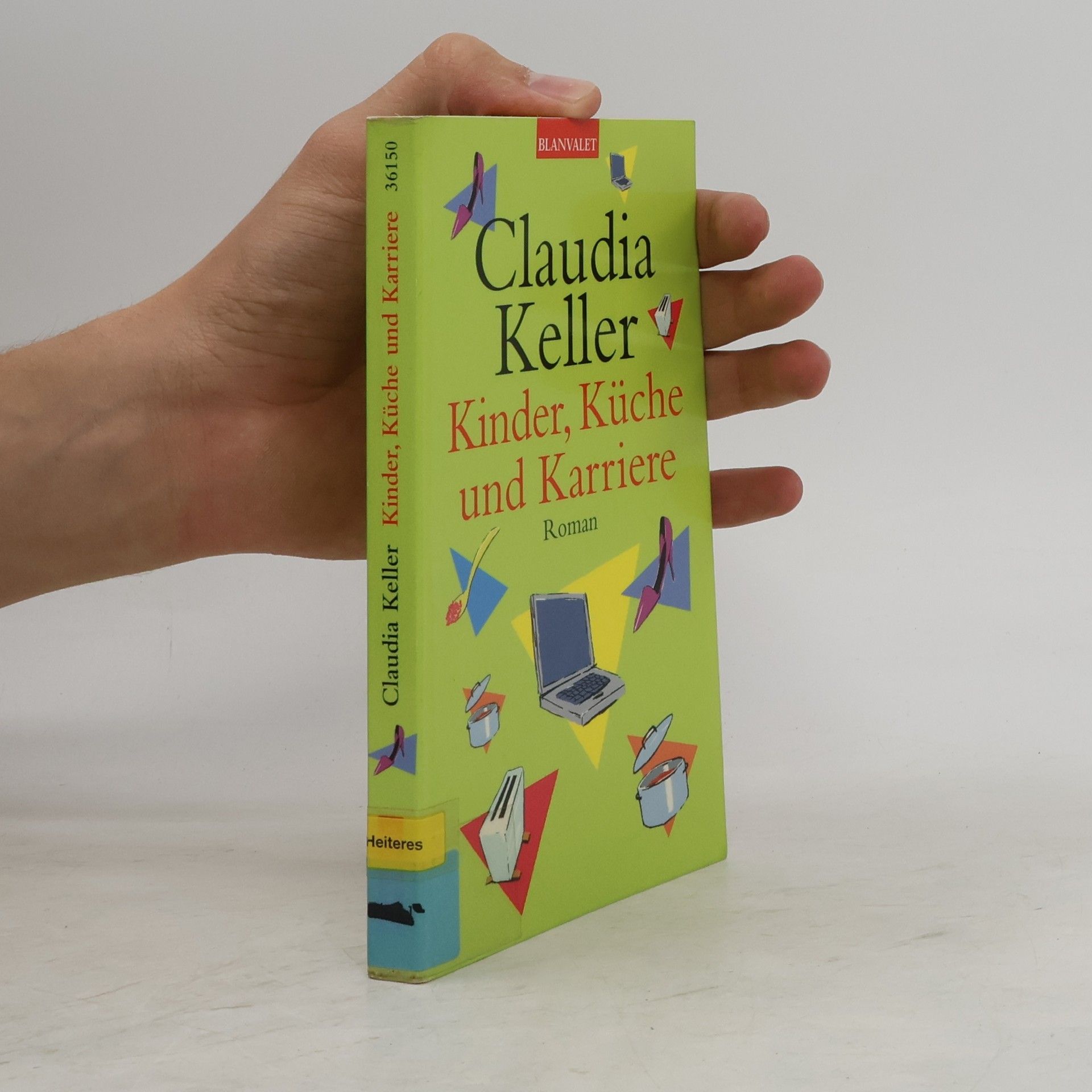 Claudia Keller Kinder, Küche und Karriere