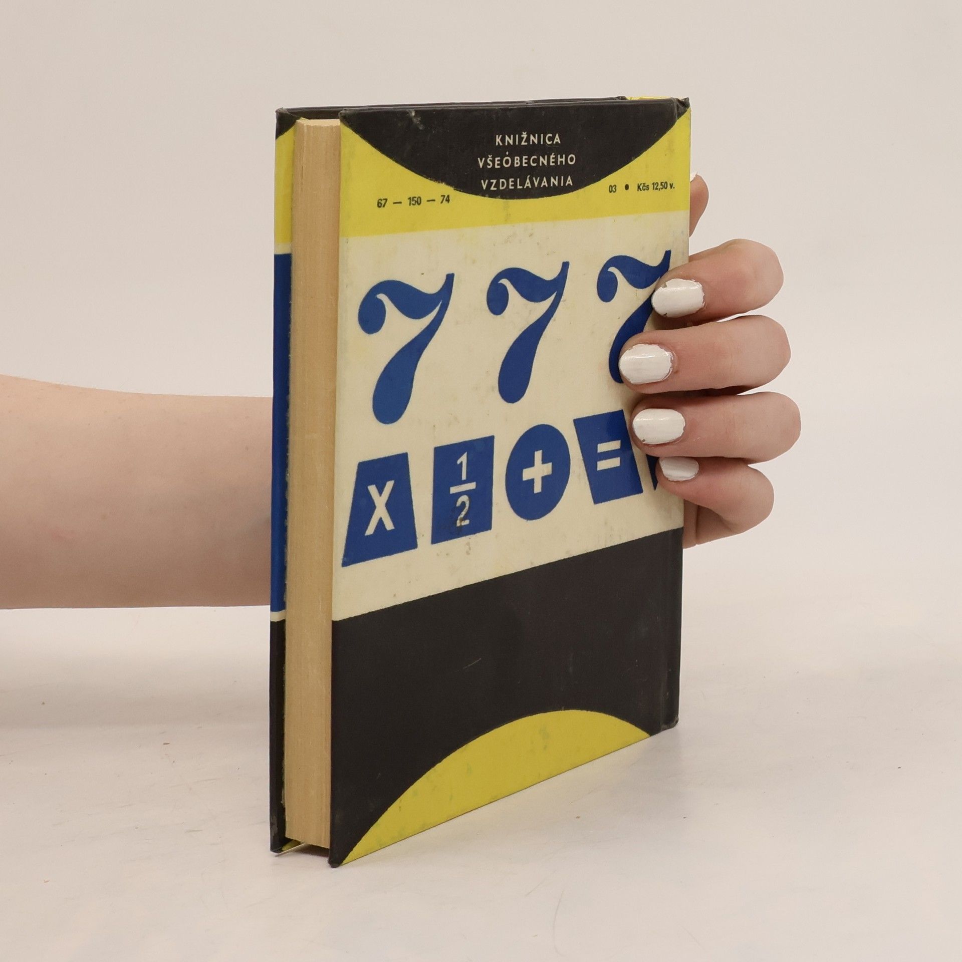 Autorenkollektiv 777 matematických zábaviek a hračiek