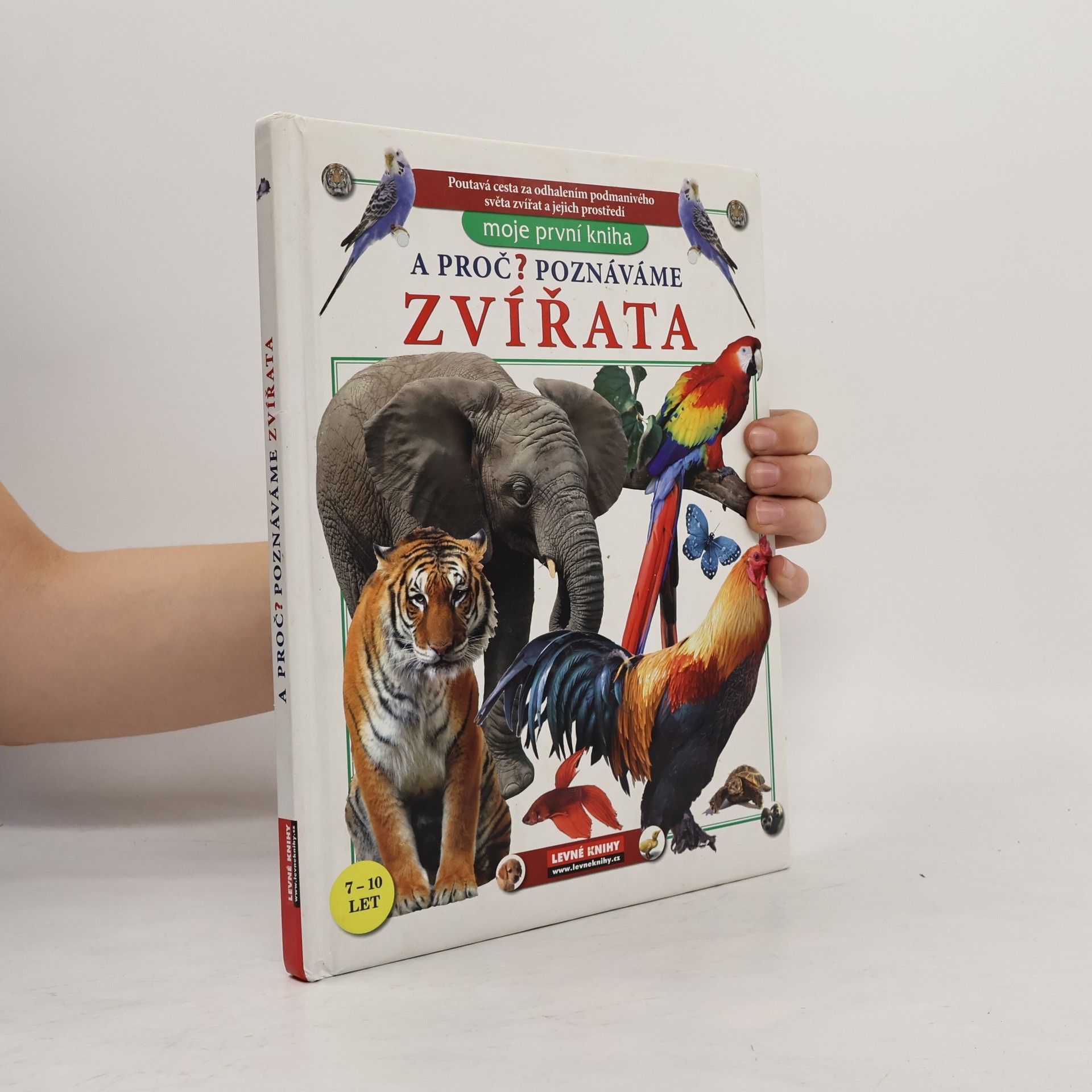 Kolektiv autorů A proč? Poznáváme zvířata
