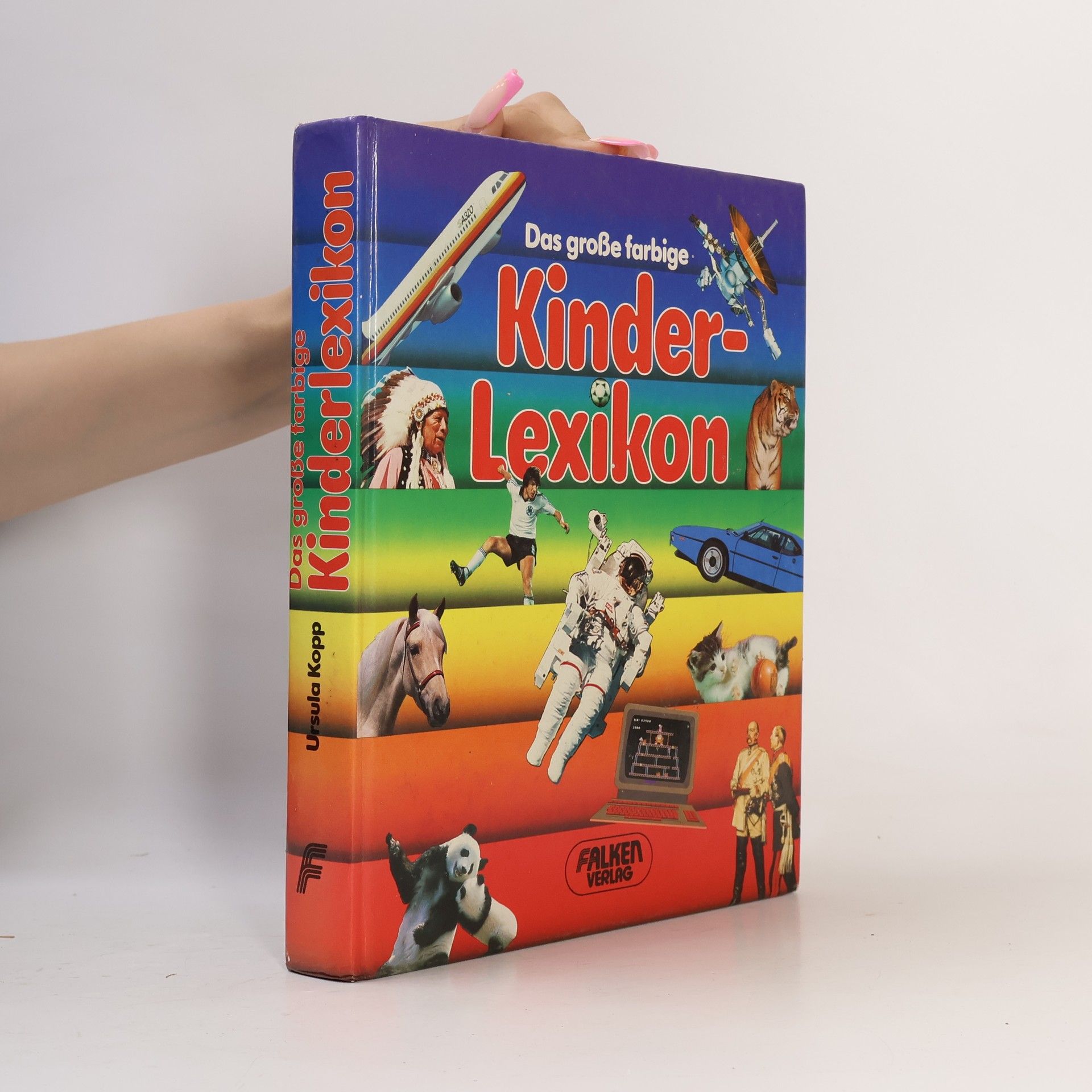 Ursula Kopp Das grosse farbige Kinder-Lexikon