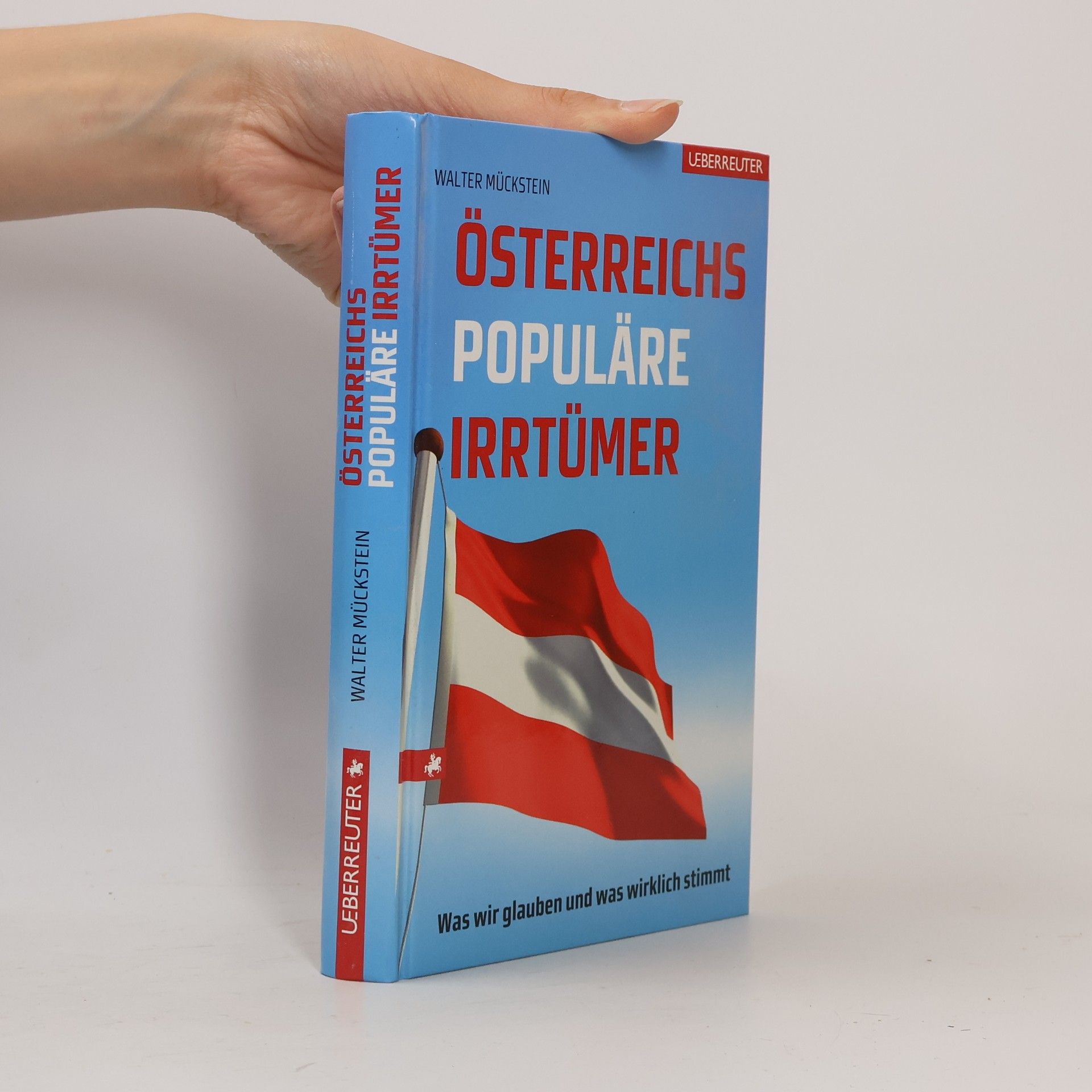 Walter Mückstein Österreichs populäre Irrtümer