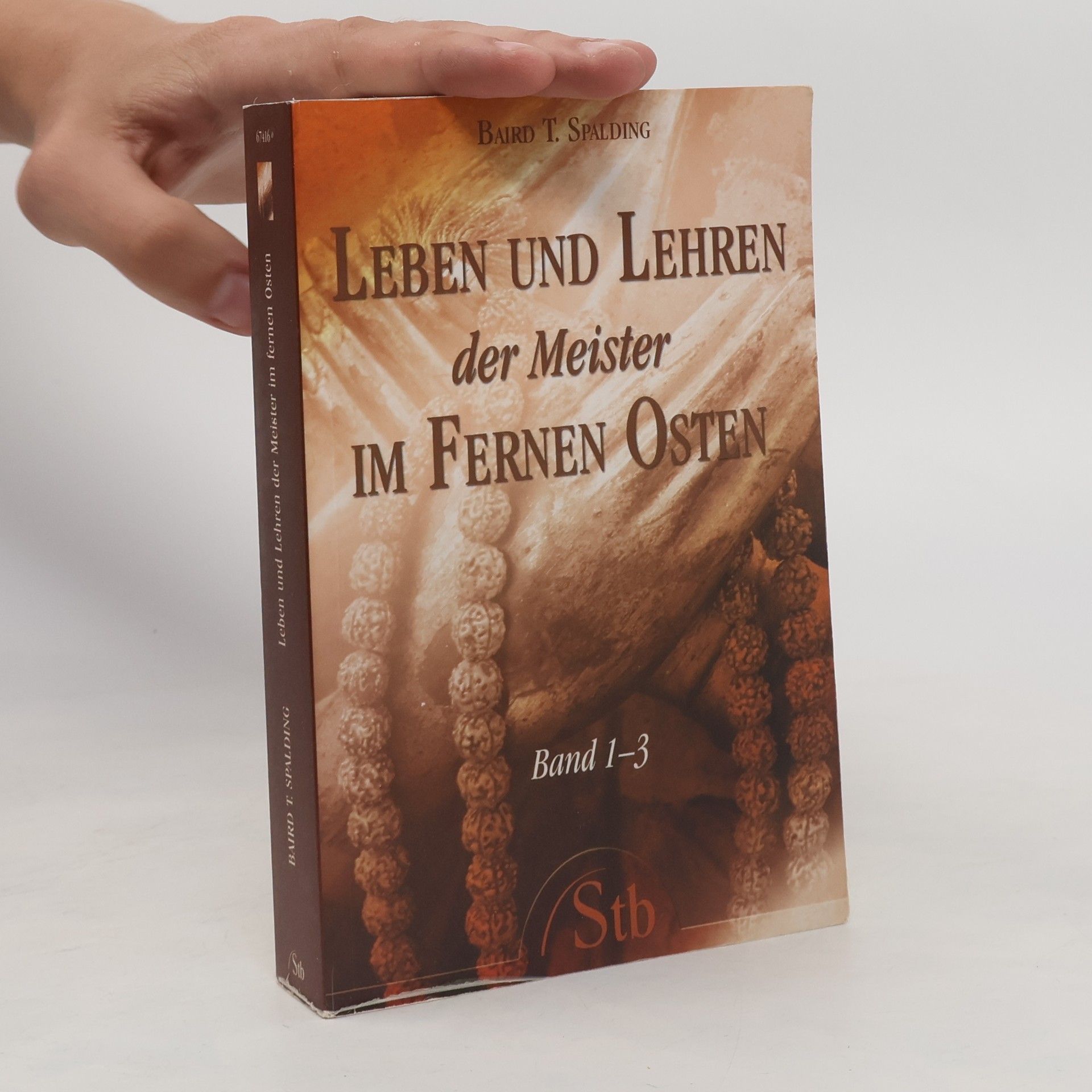 Leben und Lehren der Meister in fernen Osten. Band 1-3