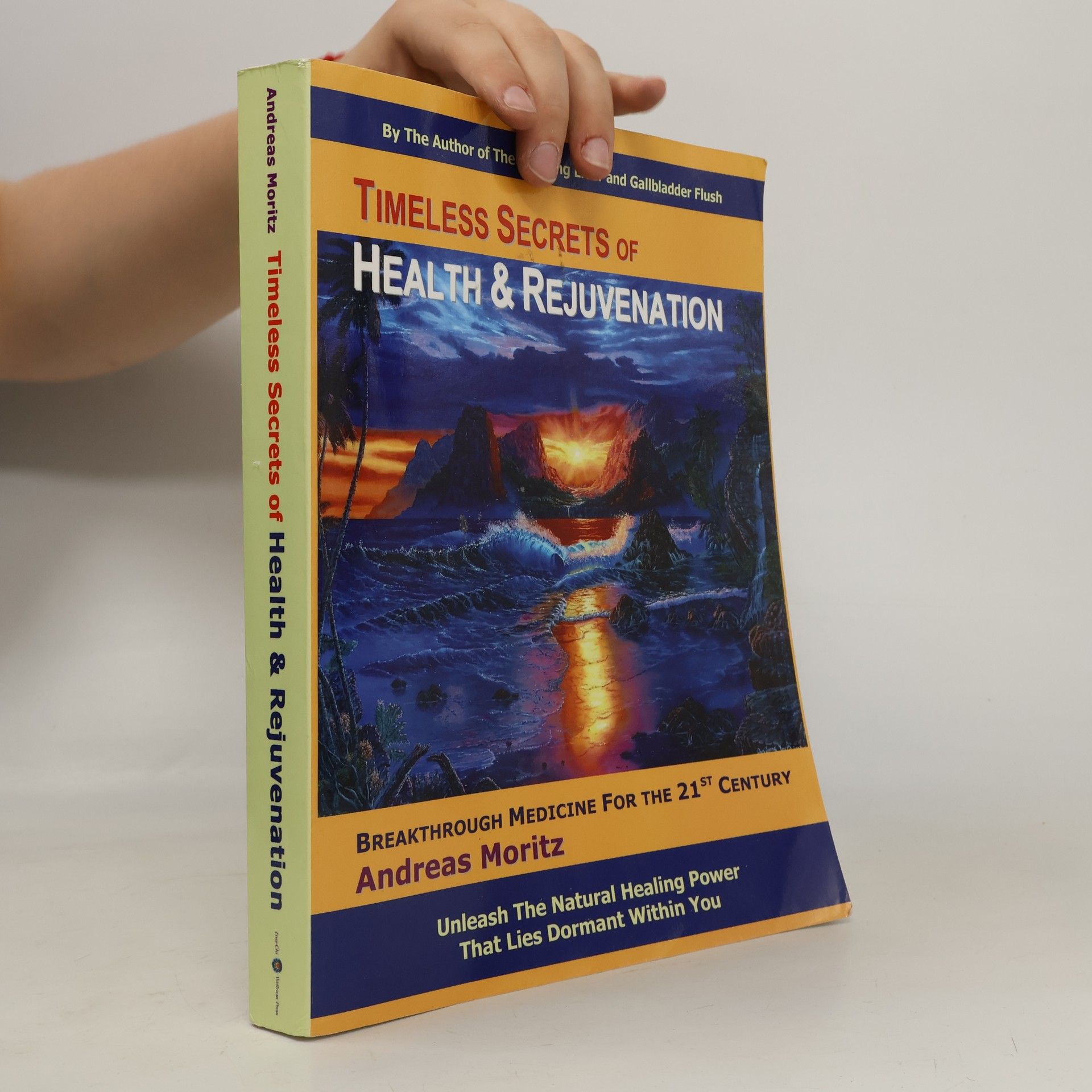 Andreas Moritz Timeless Secrets of Health and Rejuvenation
