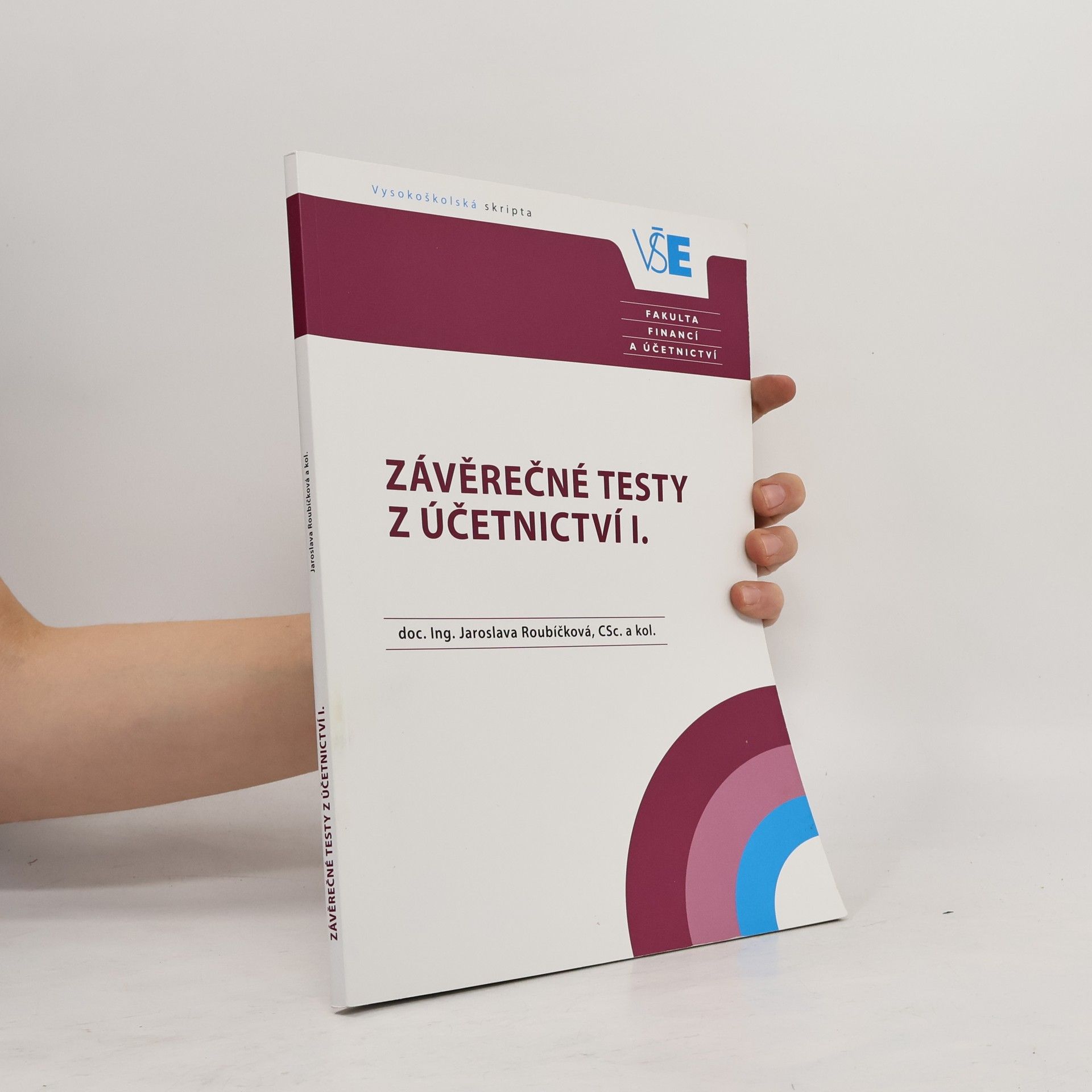 Jaroslava Roubíčková Závěrečné testy z Účetnictví I.