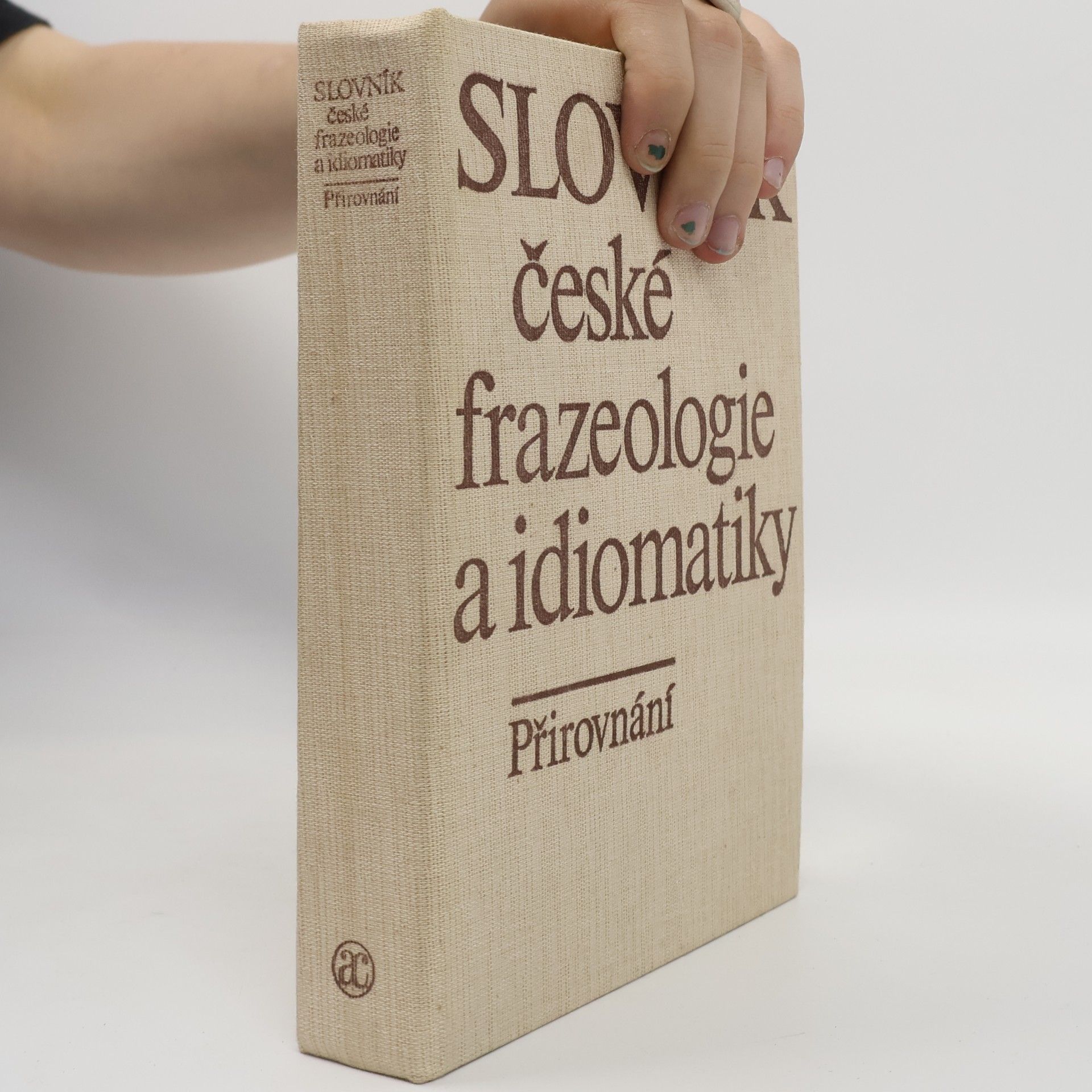 František Čermák Slovník české frazeologie a idiomatiky. Přirovnání