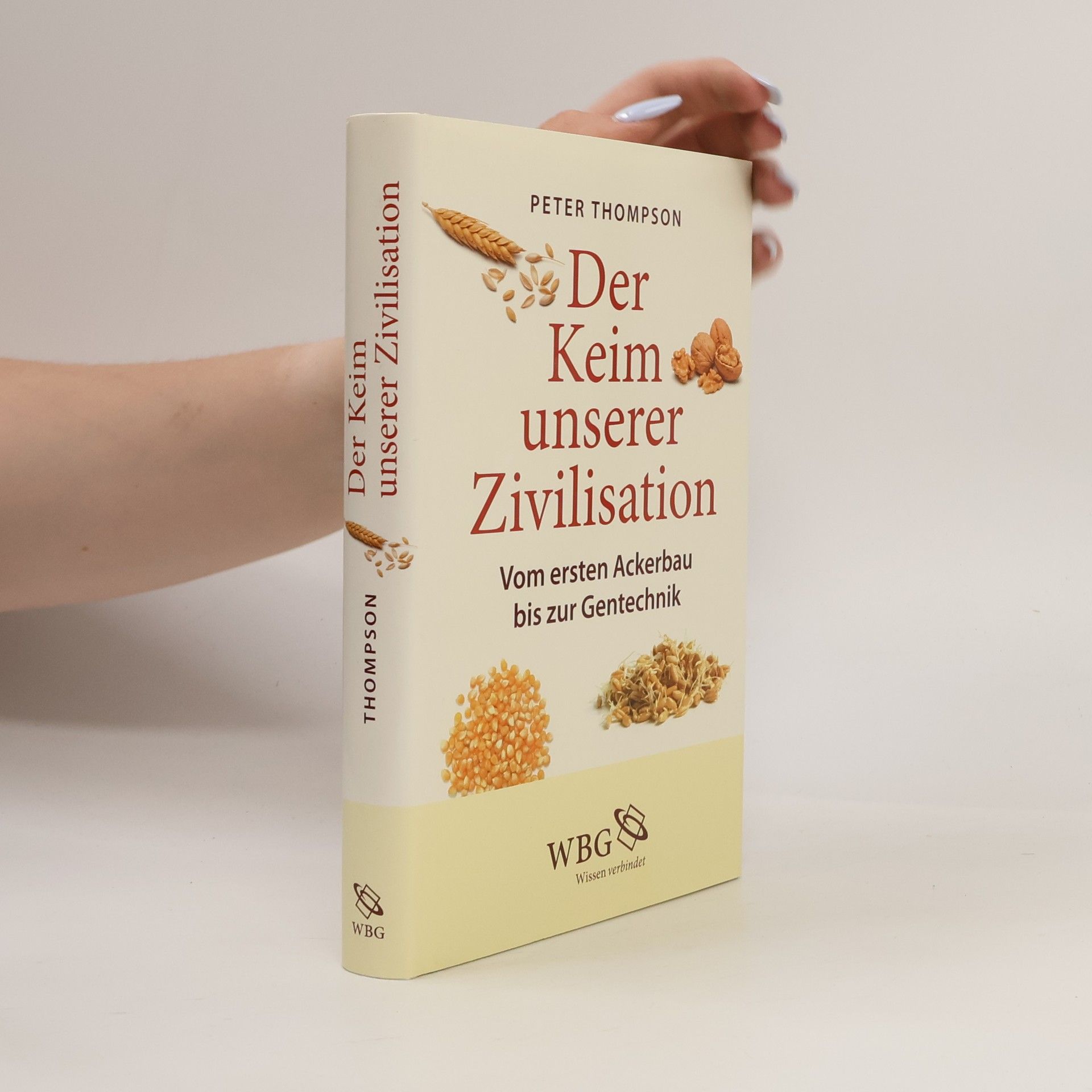 Peter Thompson Der Keim unserer Zivilisation