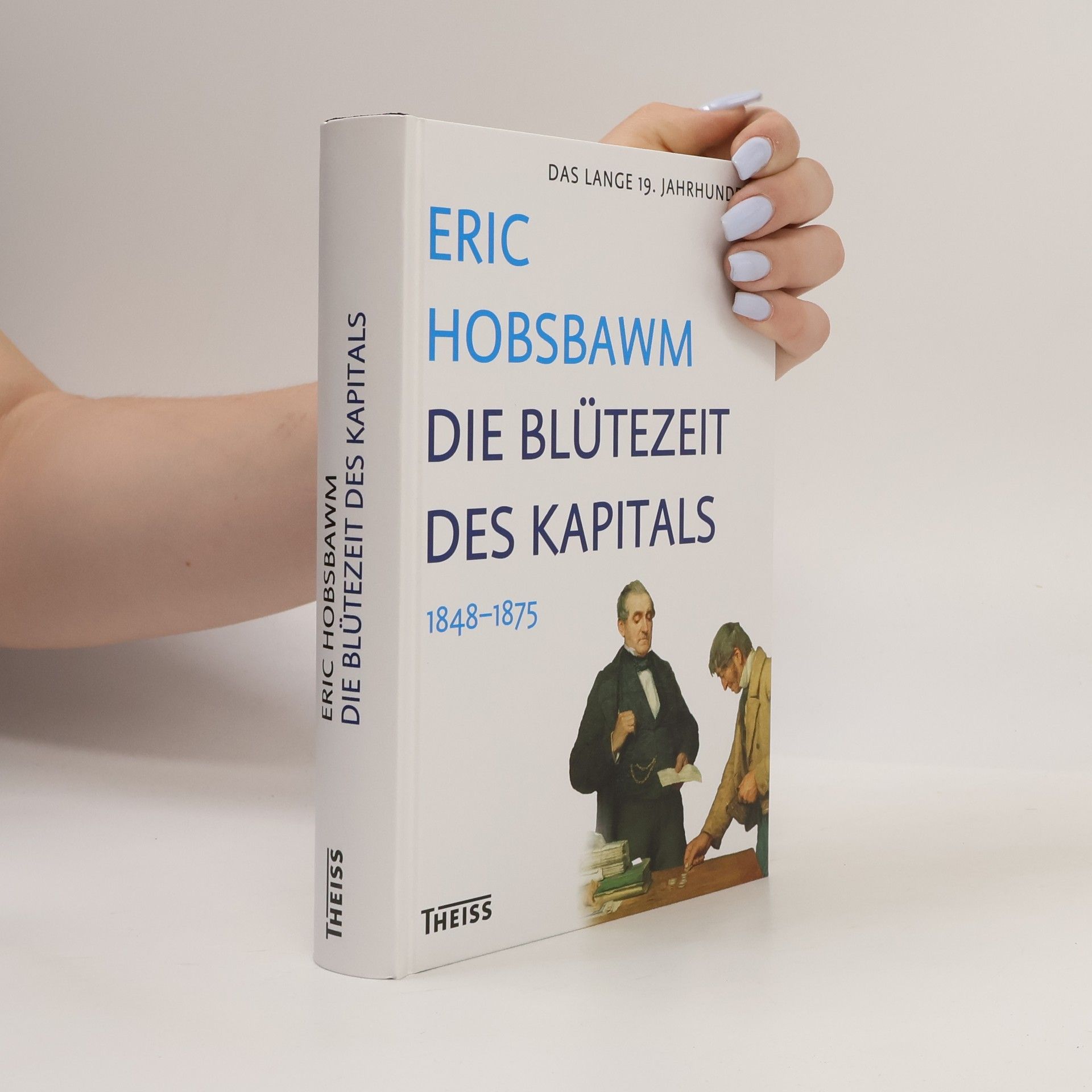 Die Blütezeit des Kapitals 1848-1875