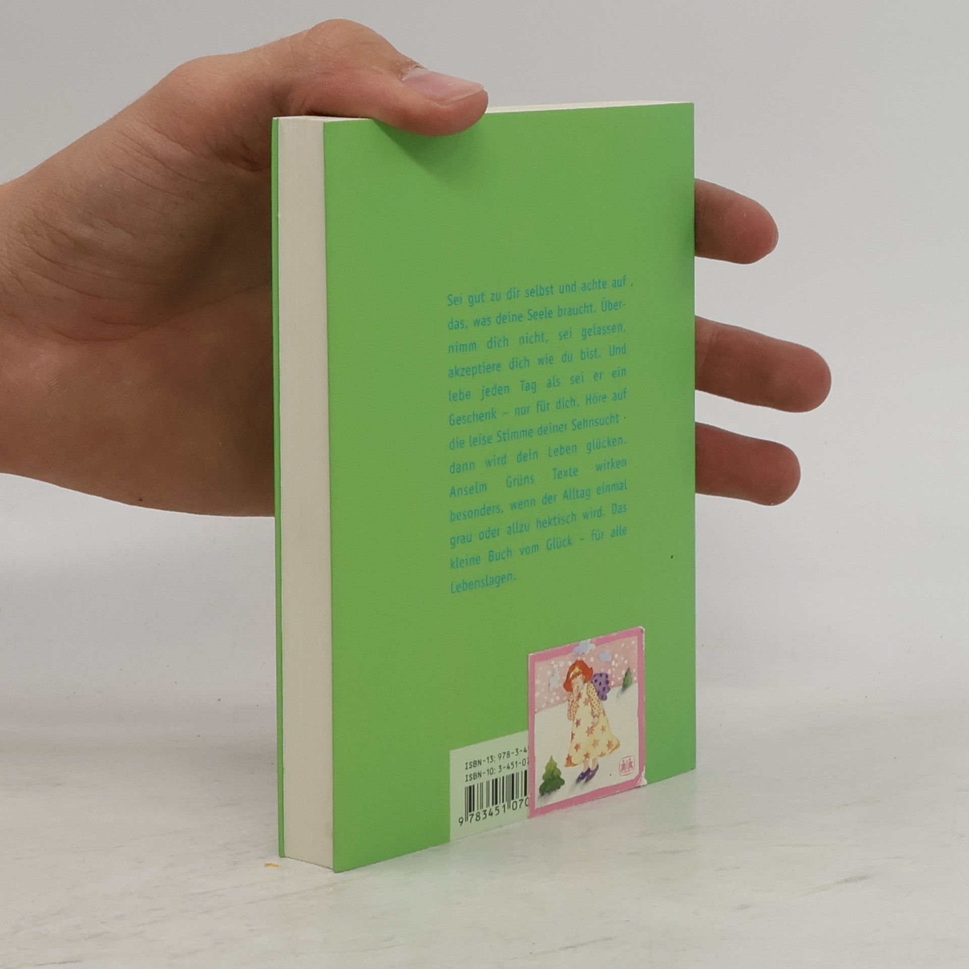 Anselm Grün Das kleine Buch vom wahren Glück