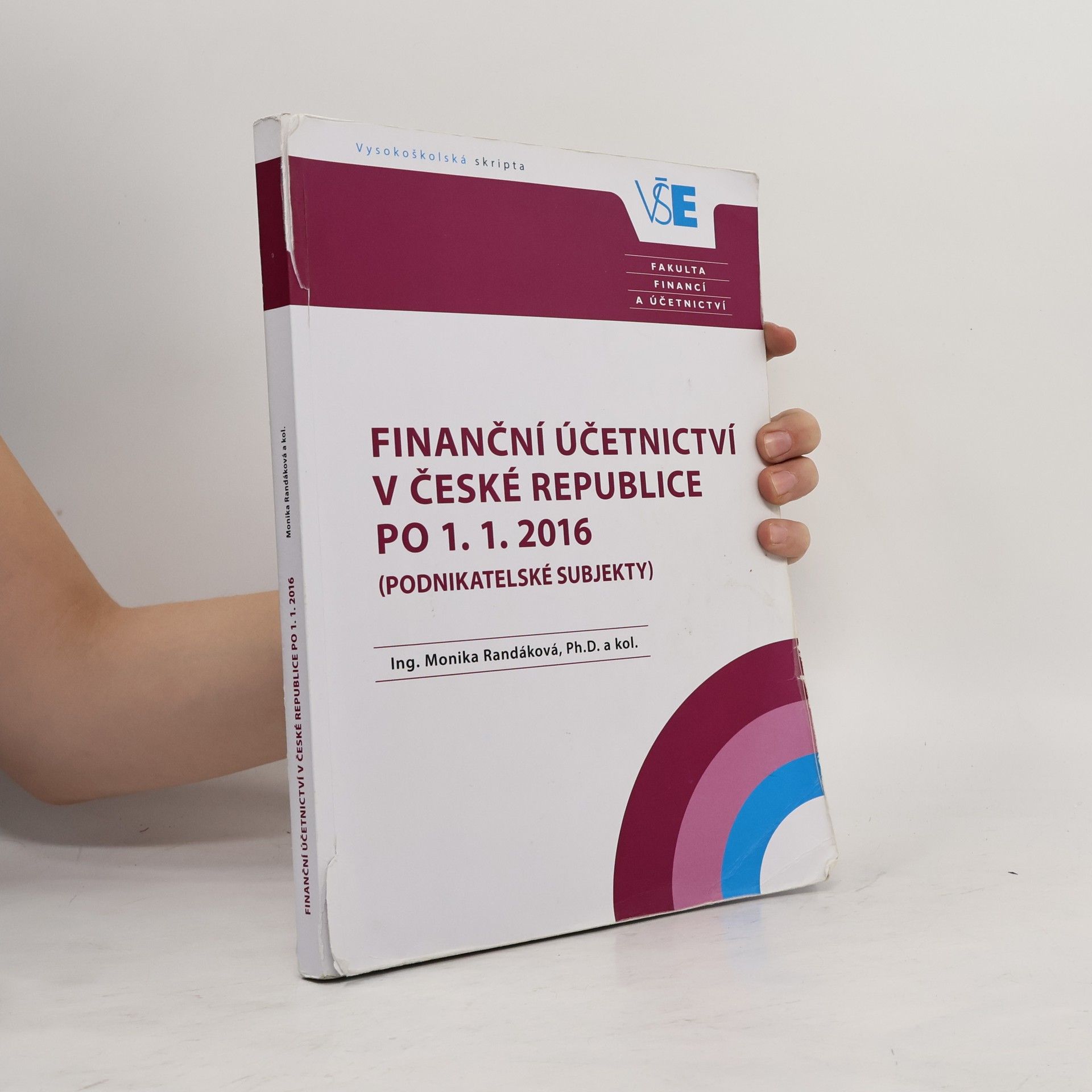 Monika Randáková Finanční účetnictví v České republice po 1. 1. 2016 (podnikatelské subjekty)