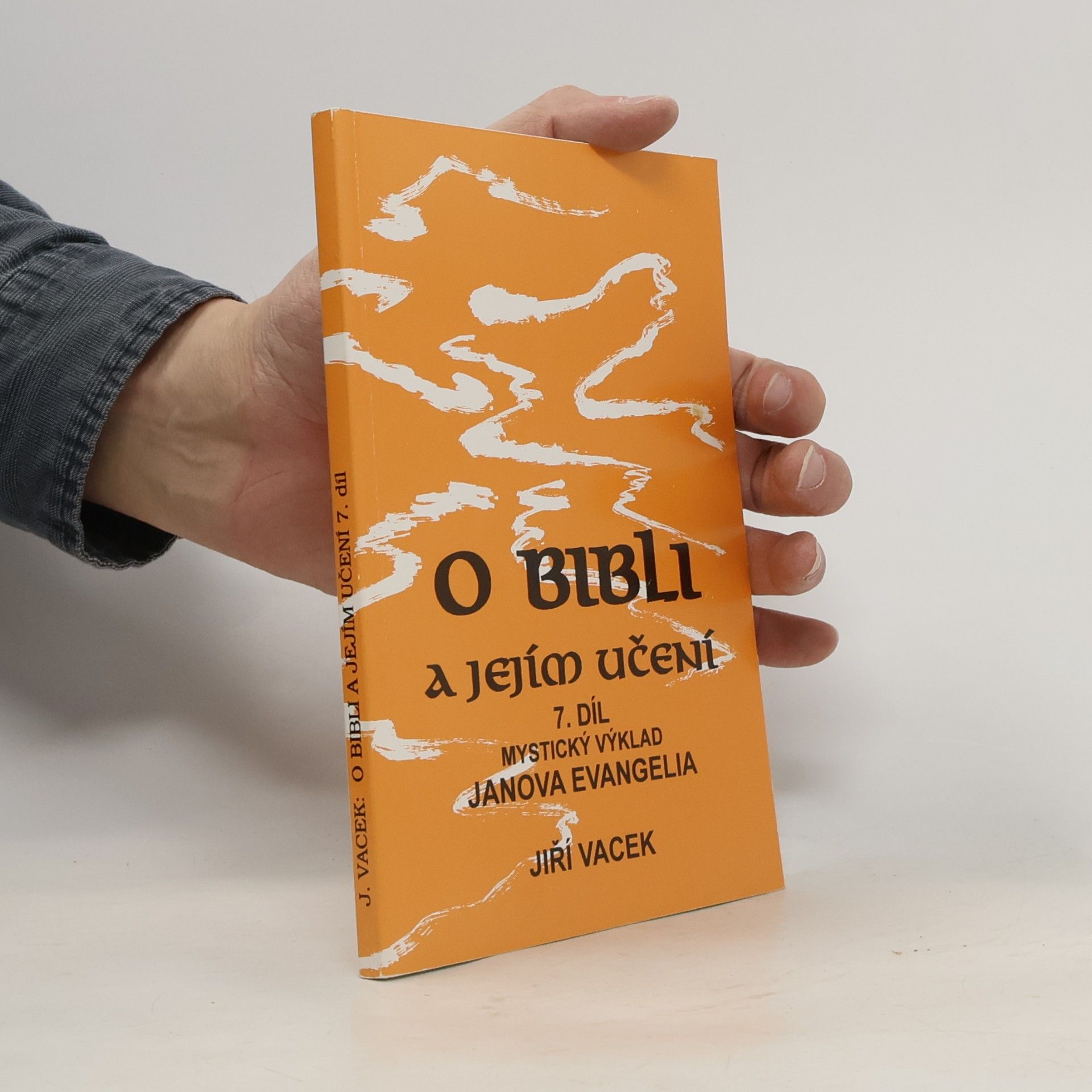 Jiří Vacek O Bibli a jejím učení 7