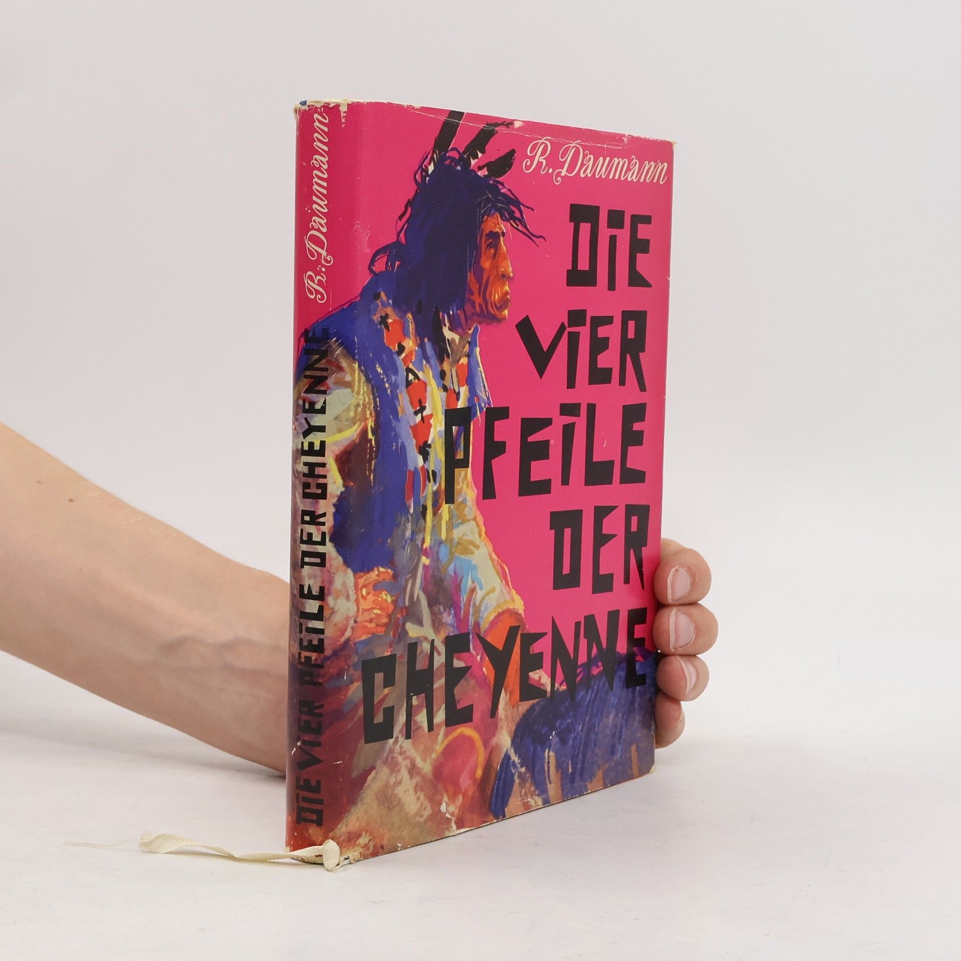 Rudolf Daumann Die Vier Pfeile der Cheyenne