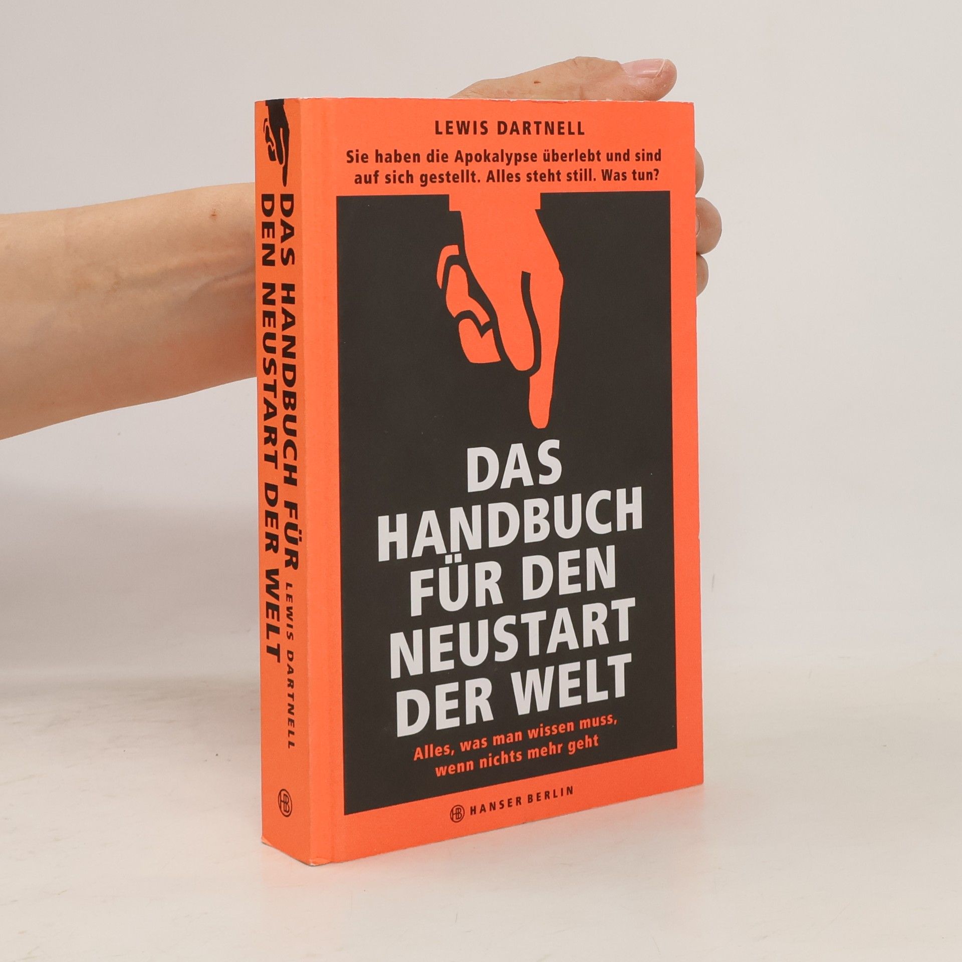 Lewis Dartnell Das Handbuch für den Neustart der Welt