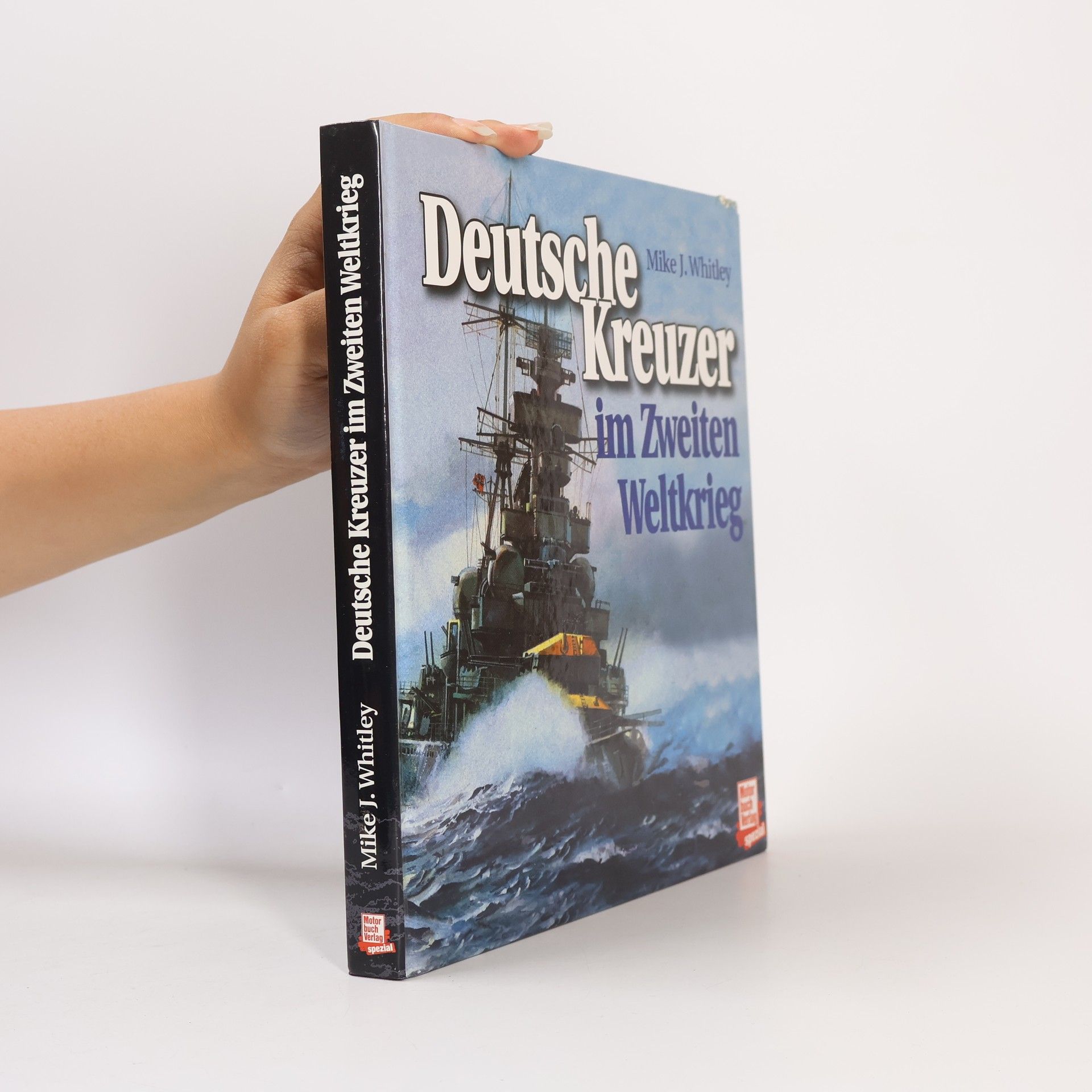 Mike J. Whitley Deutsche Kreuzer im Zweiten Weltkrieg