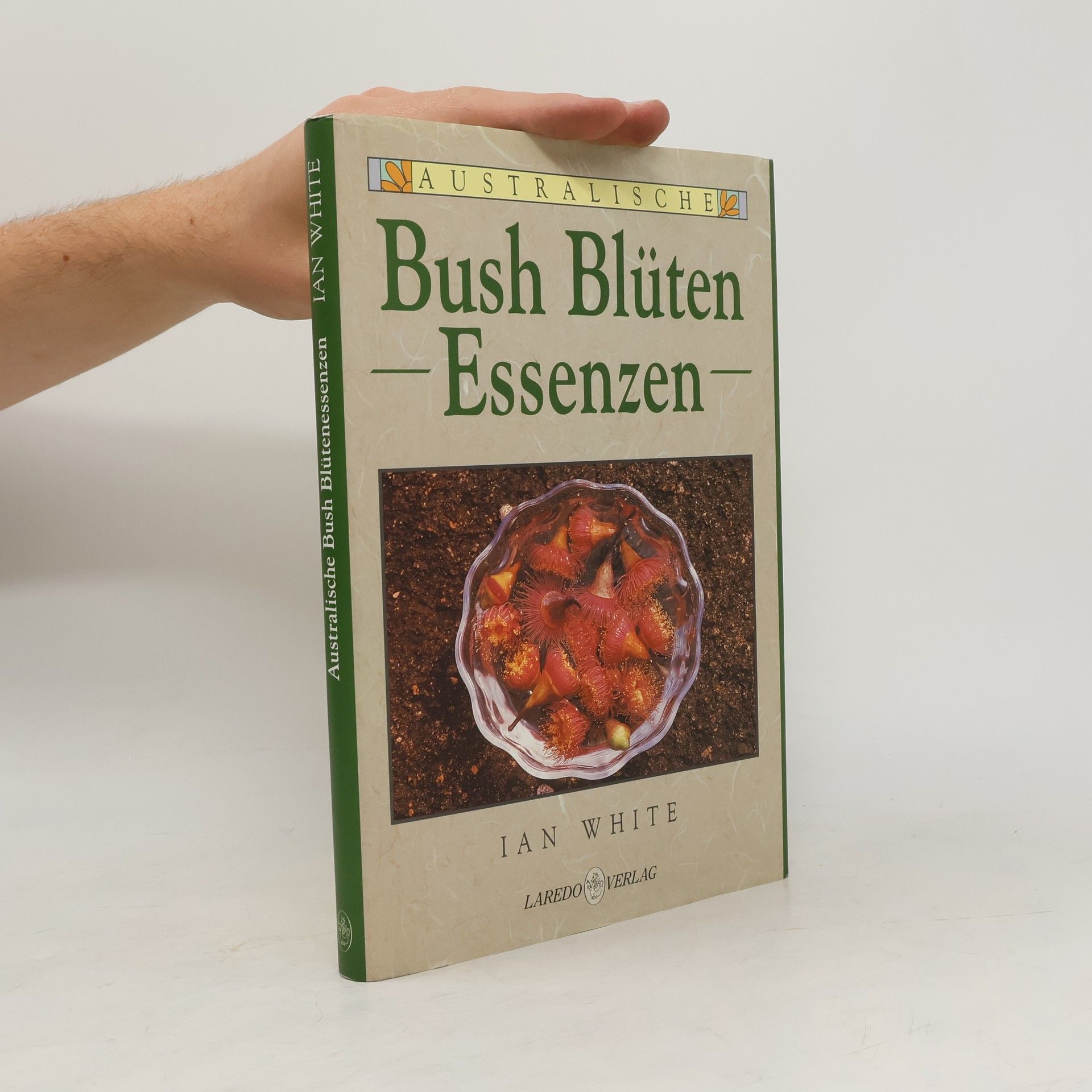 Ian White Australische Bush-Blüten-Essenzen