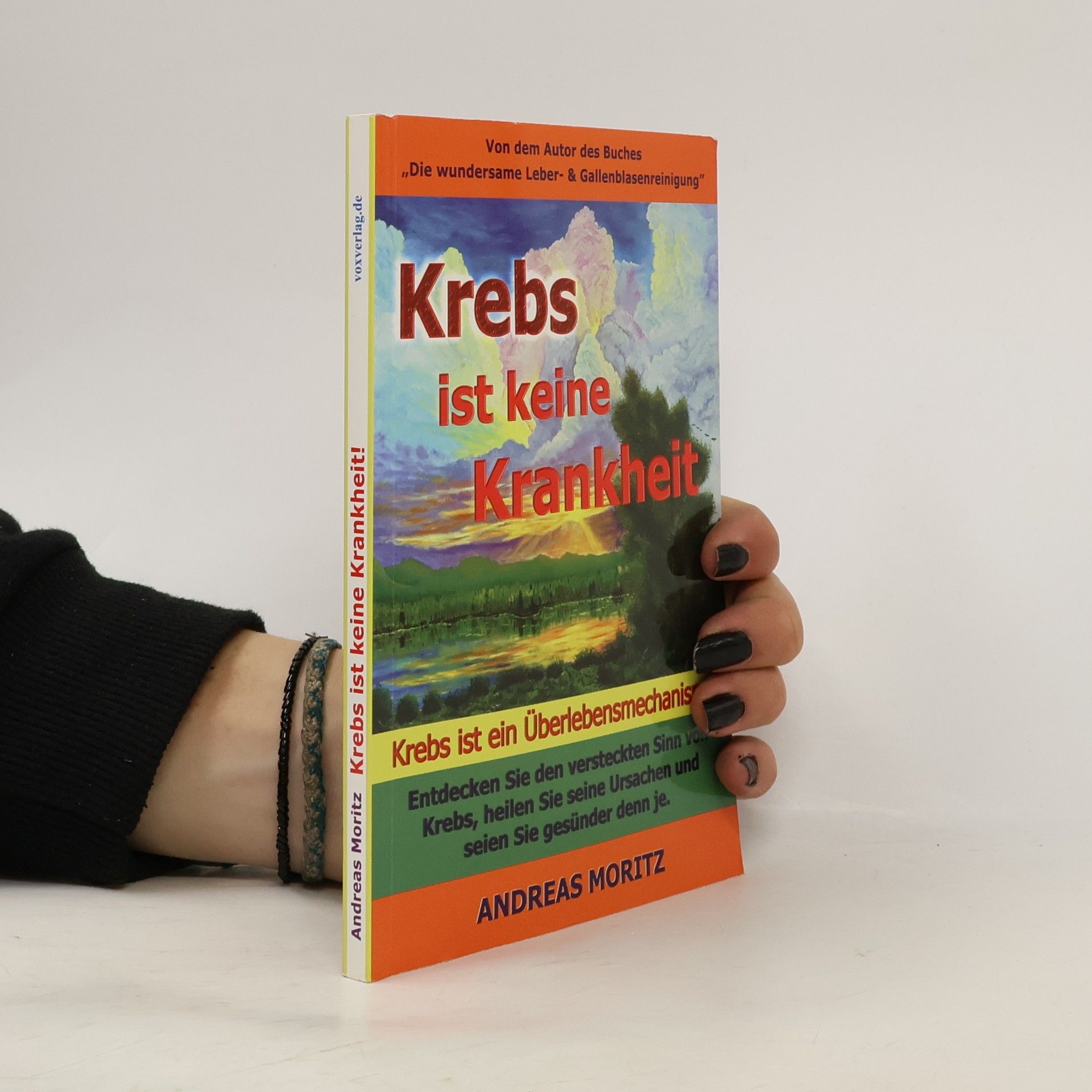 Andreas Moritz Krebs ist keine Krankheit
