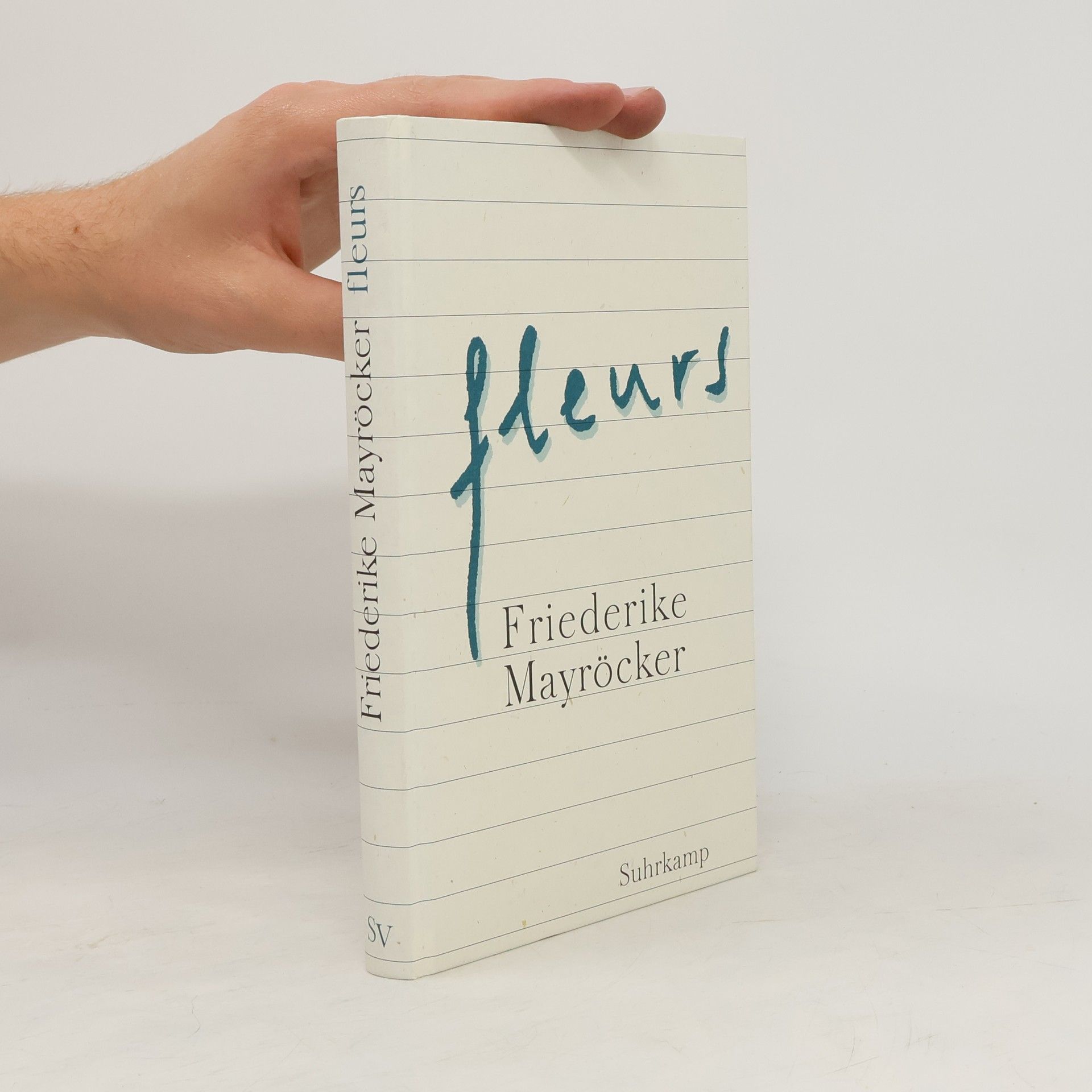 Friederike Mayröcker Fleurs