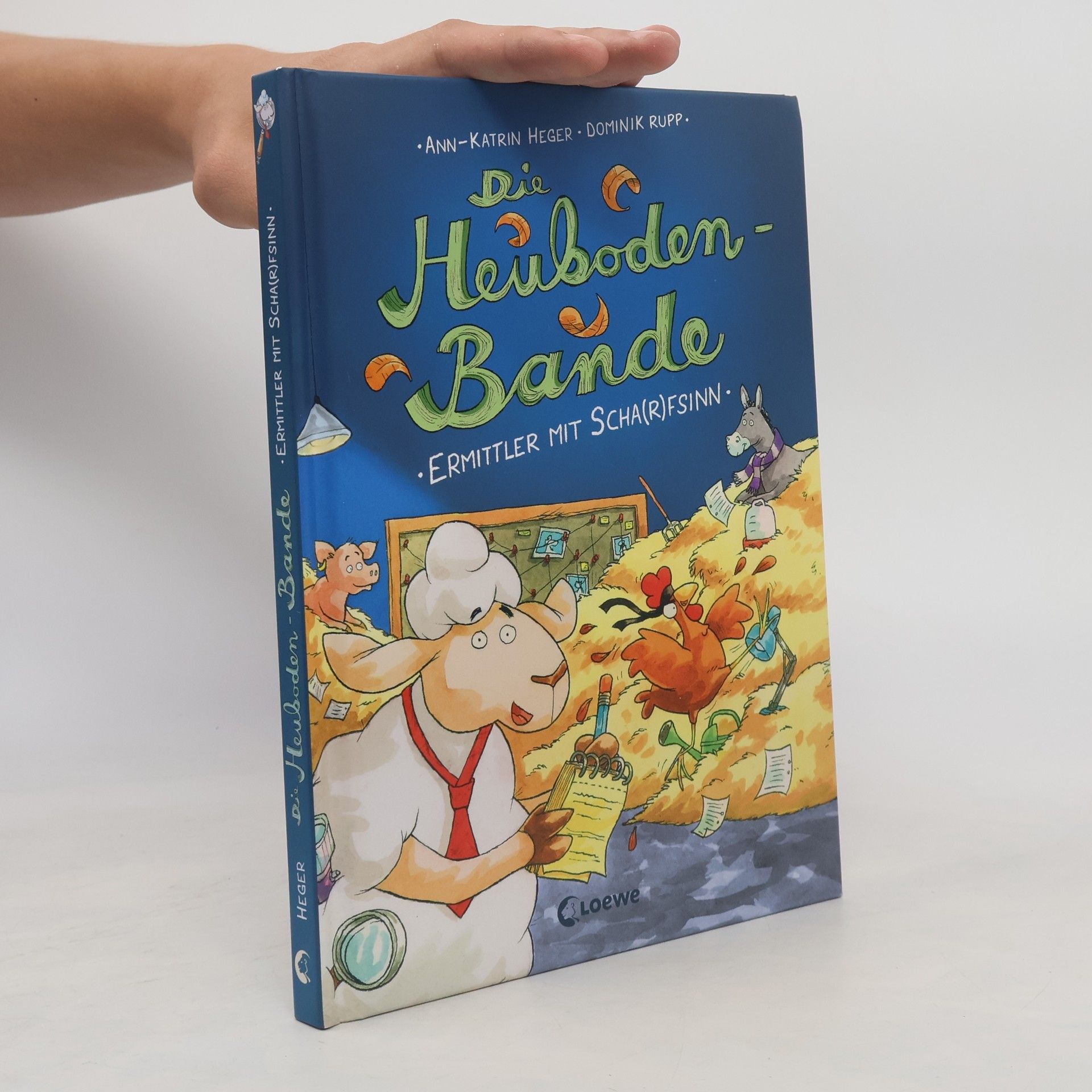 Ann-Katrin Heger Die Heuboden-Bande - Ermittler mit Scha(r)fsinn
