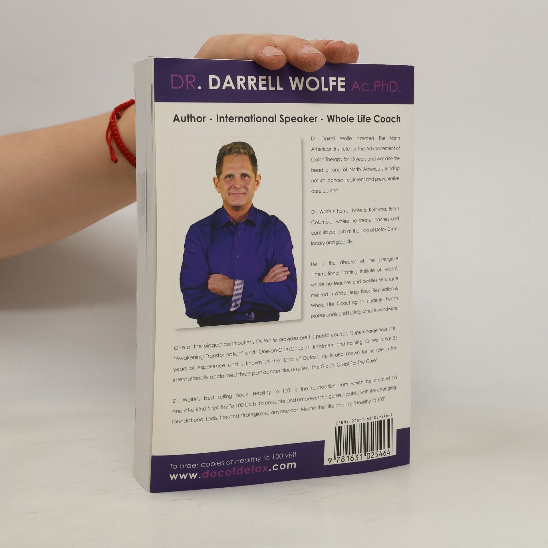 Dr. Darrell Wolfe Healthy to 100