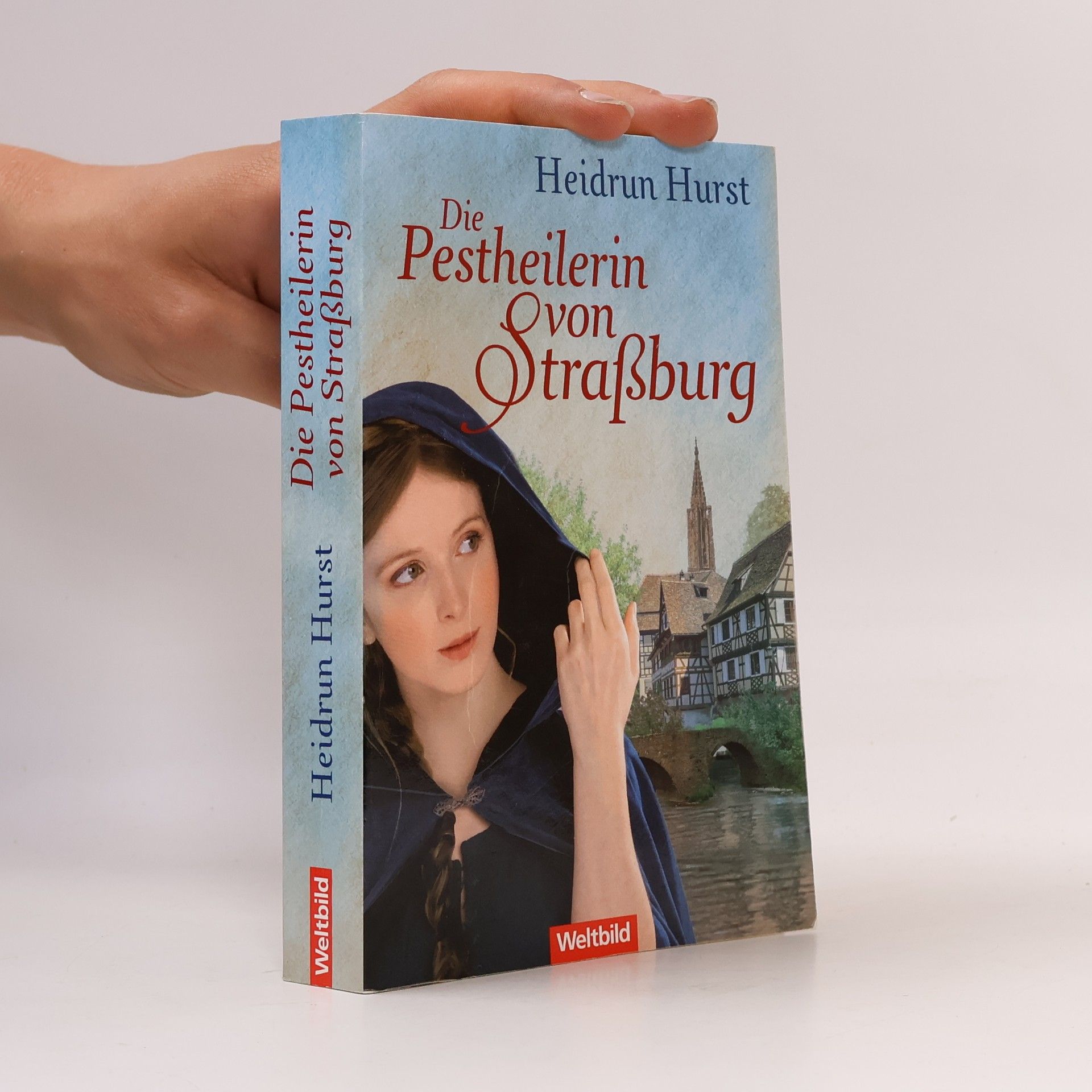 Heidrun Hurst Die Pestheilerin von Straßburg