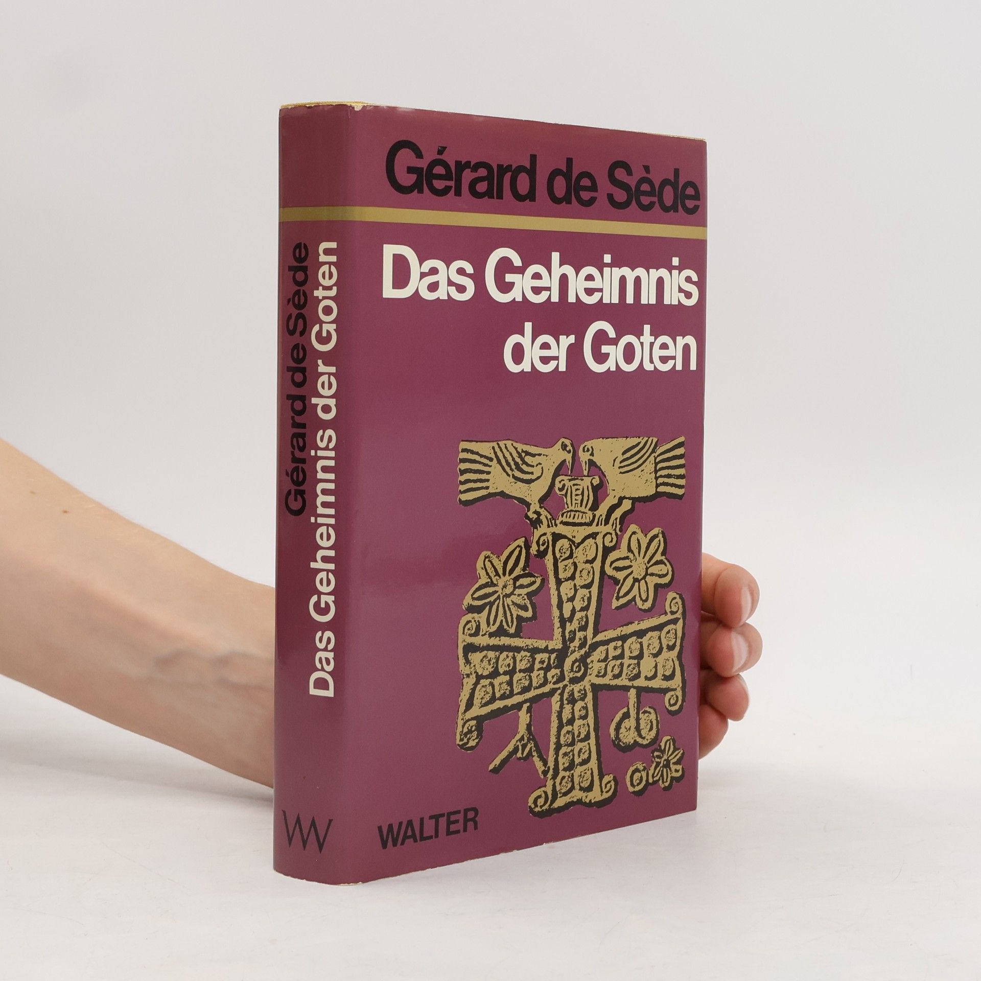 Gérard de Sède Das Geheimnis der Goten