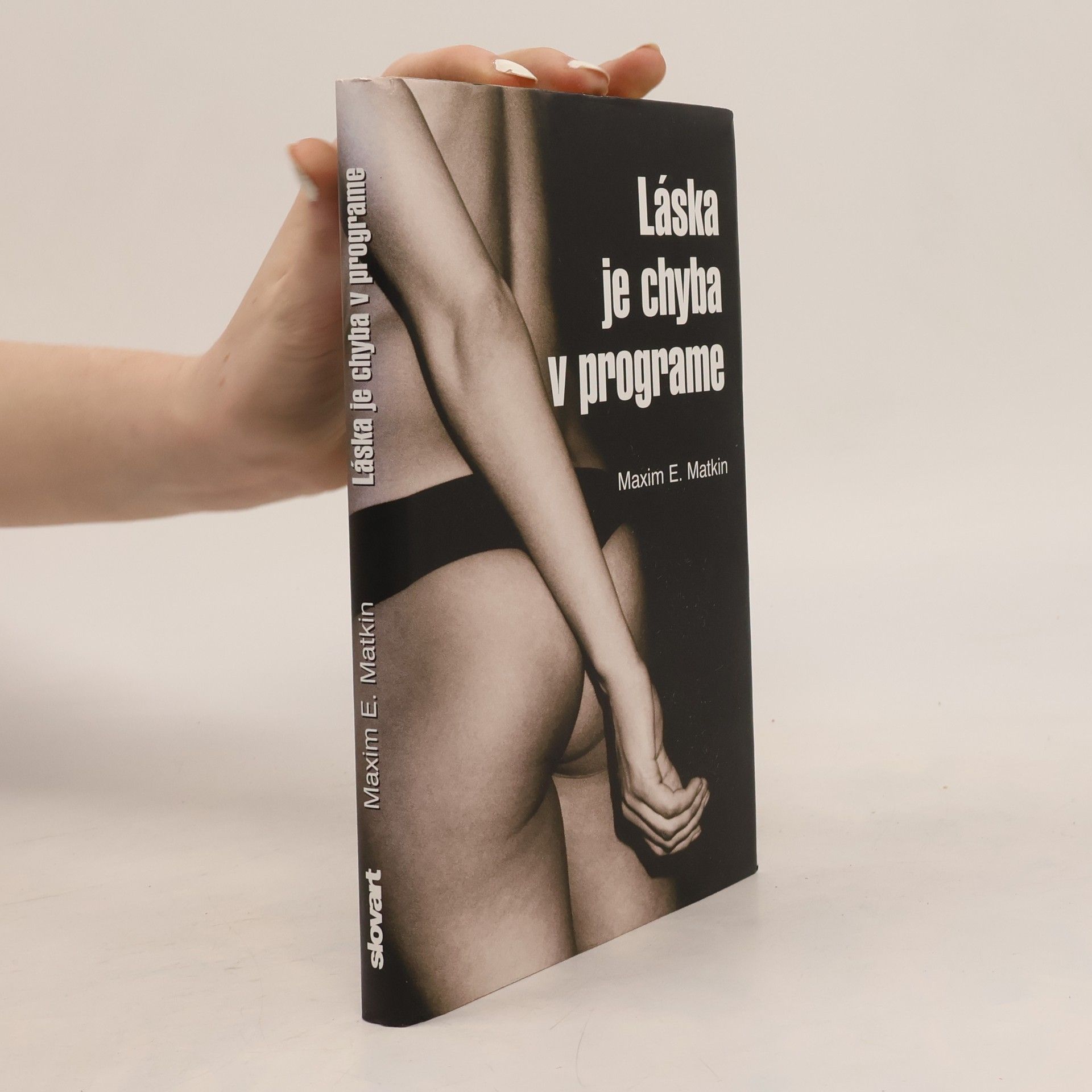 Maxim E. Matkin Láska je chyba v programe