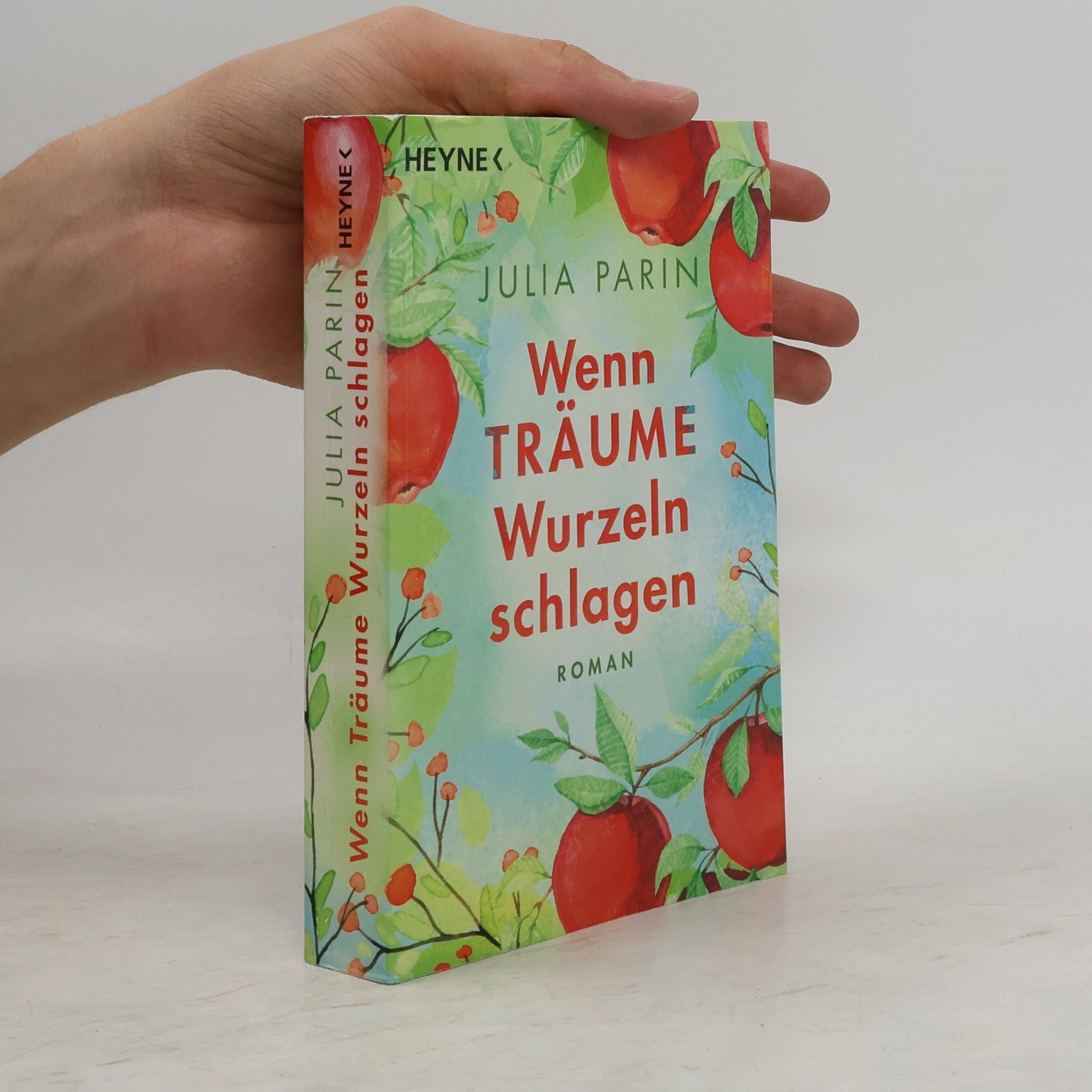 Julia Parin Wenn Träume Wurzeln schlagen