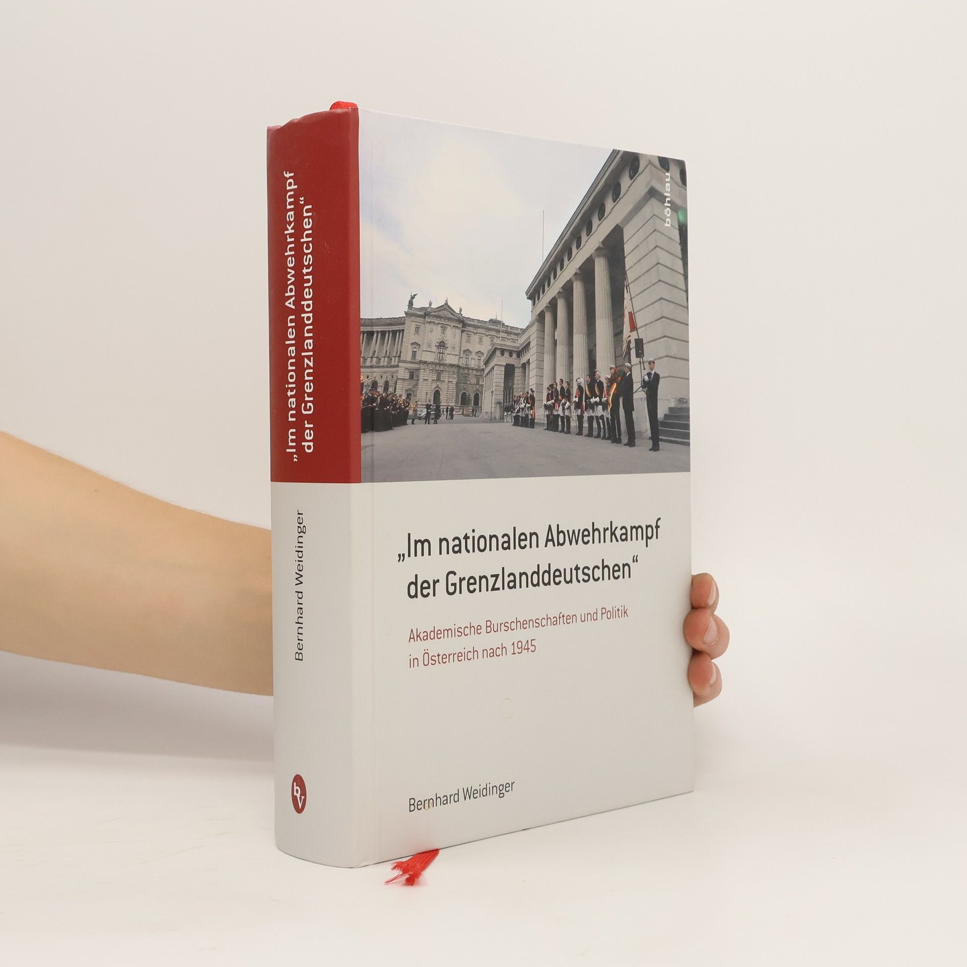 Bernhard Weidinger "Im nationalen Abwehrkampf der Grenzlanddeutschen"