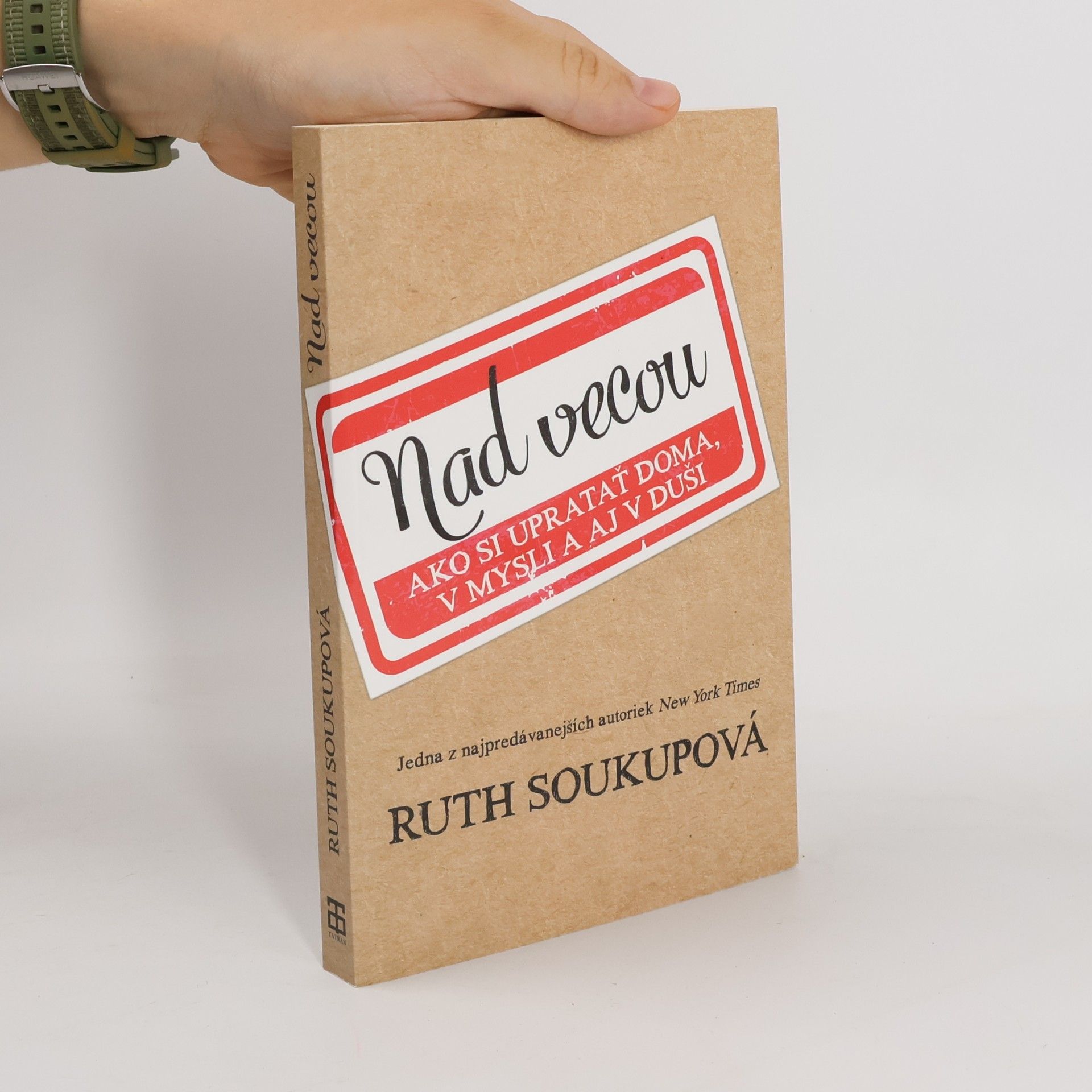 Ruth Soukup Nad vecou