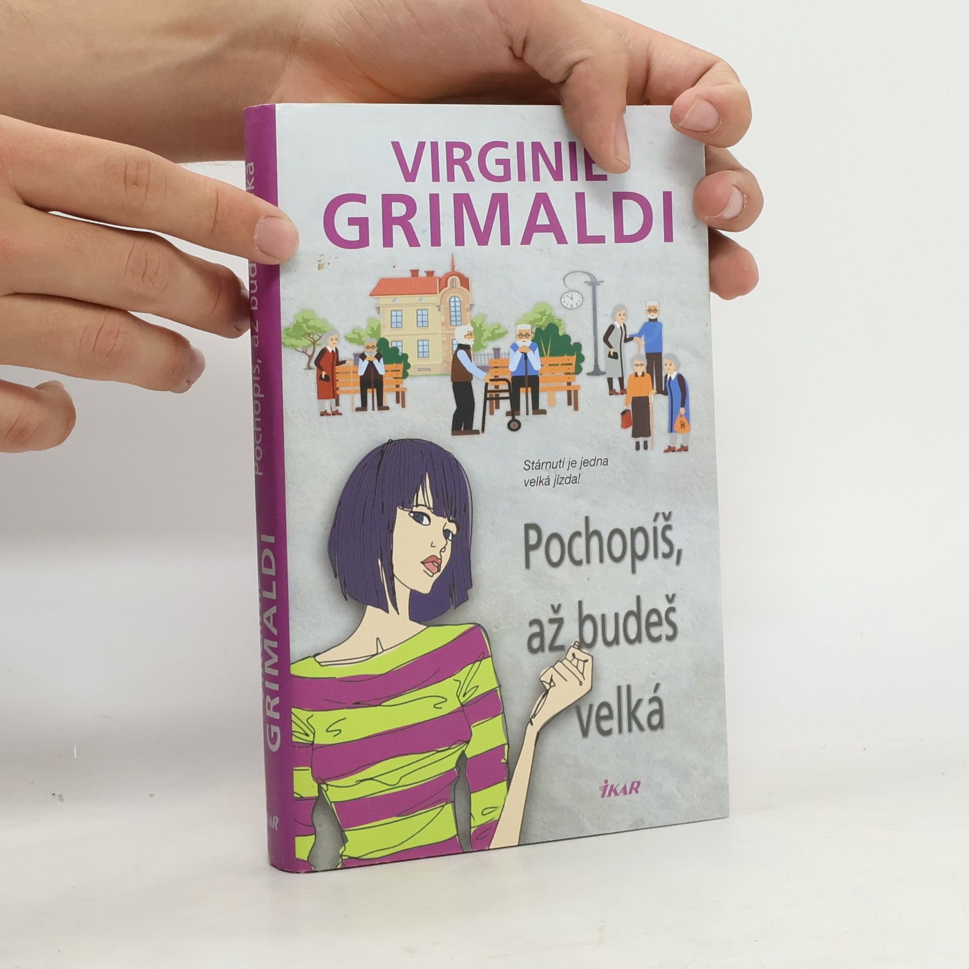 Virginie Grimaldi Pochopíš, až budeš velká