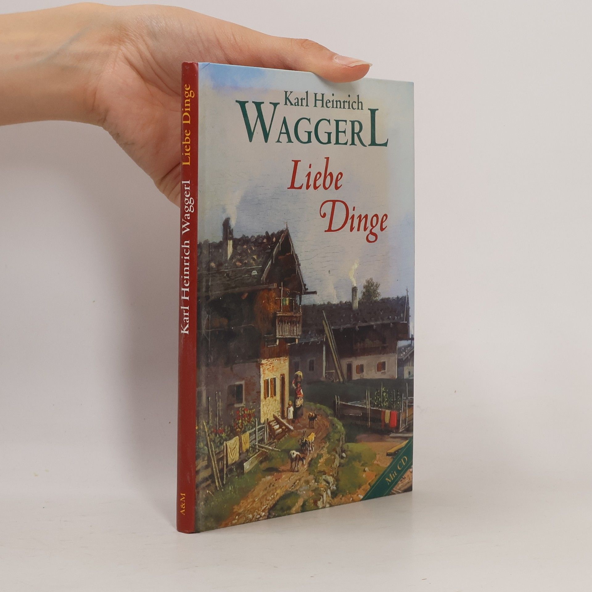 Karl Heinrich Waggerl Waggerl Liebe Dinge