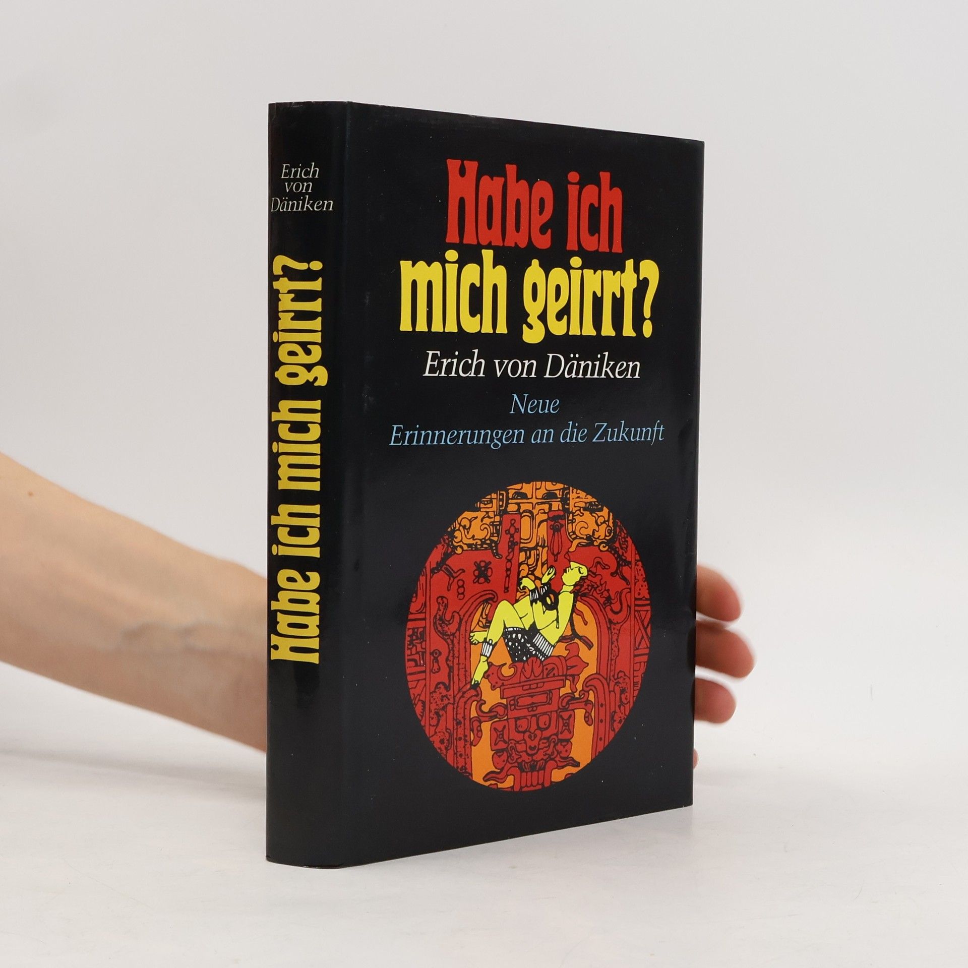 Erich von Däniken Habe ich mich geirrt?