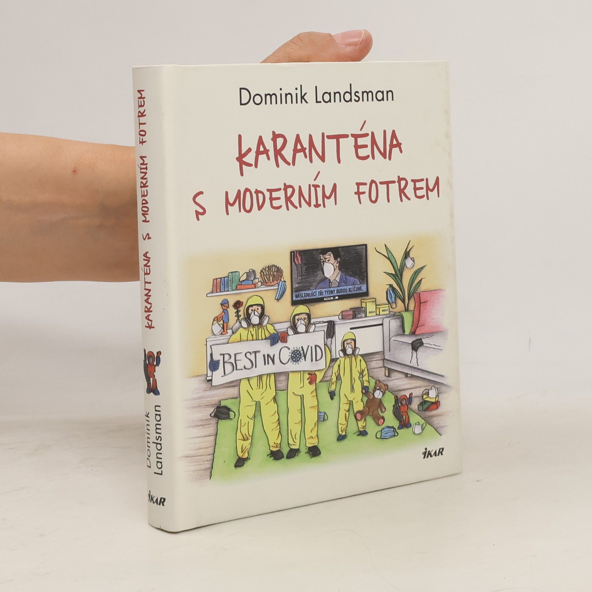 Dominik Landsman Karanténa s moderním fotrem