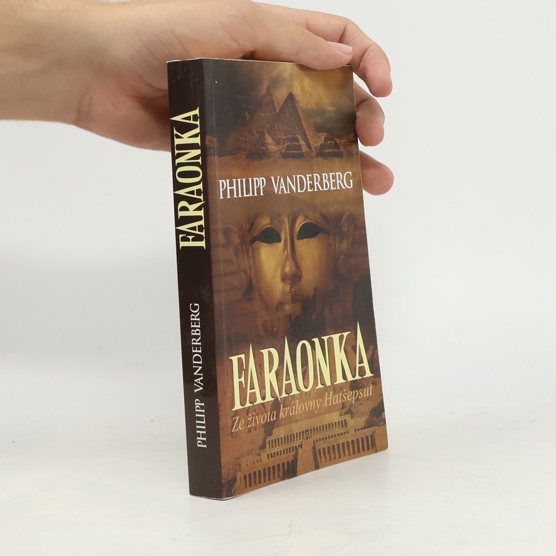 Philipp Vandenberg Faraonka : ze života královny Hatšepsut