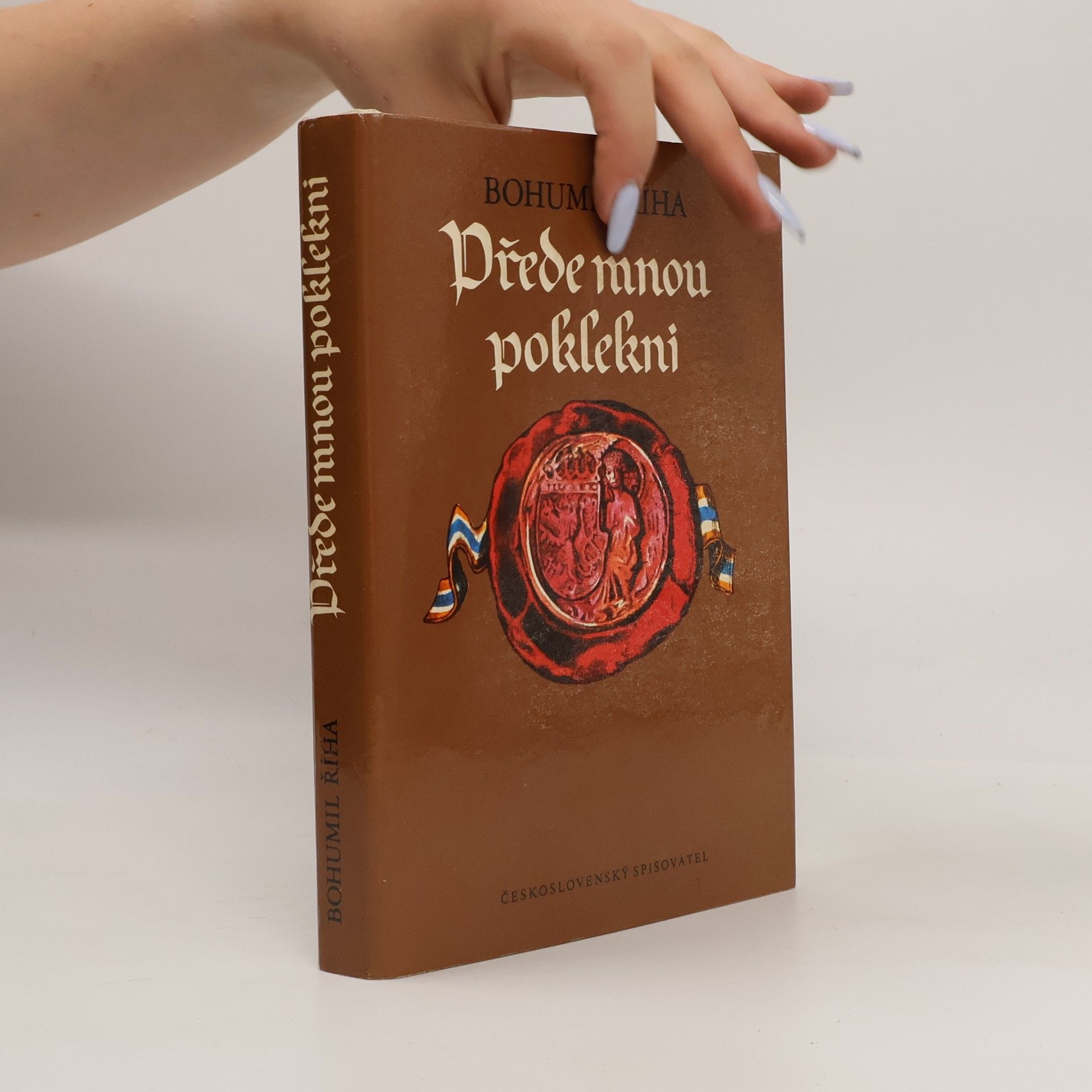 Bohumil Říha Přede mnou poklekni