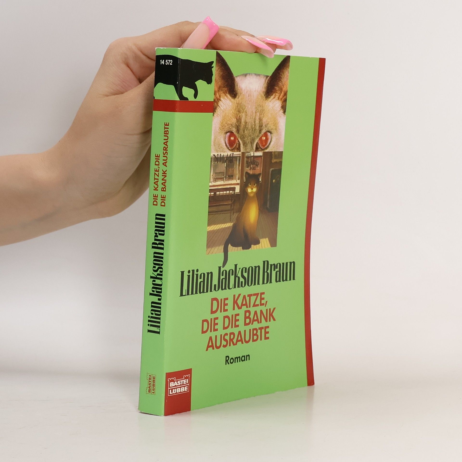Lilian Jackson Braun Die Katze, die die Bank ausraubte. Die Katze, die den Braten roch