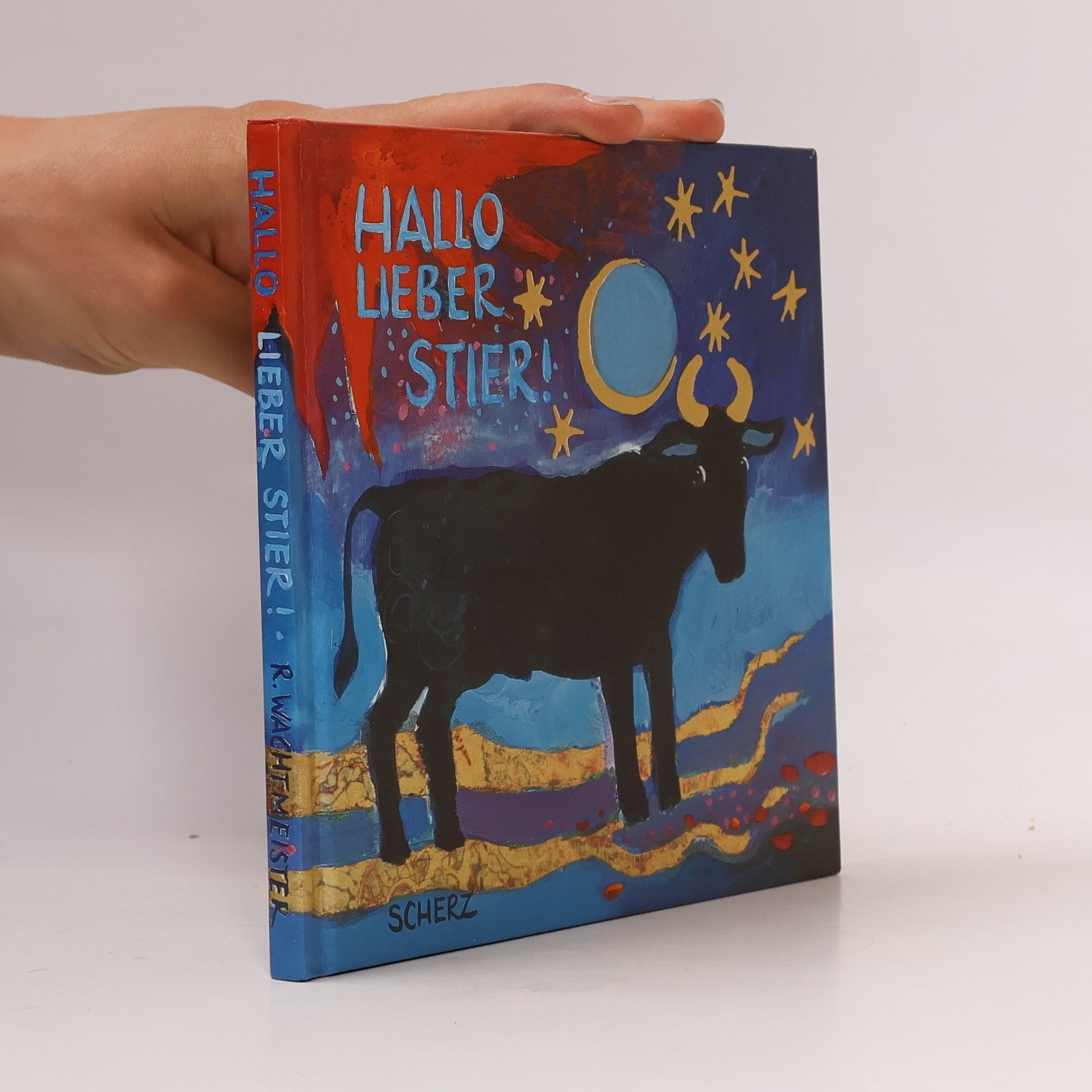Rosina Wachtmeister Hallo lieber Stier!