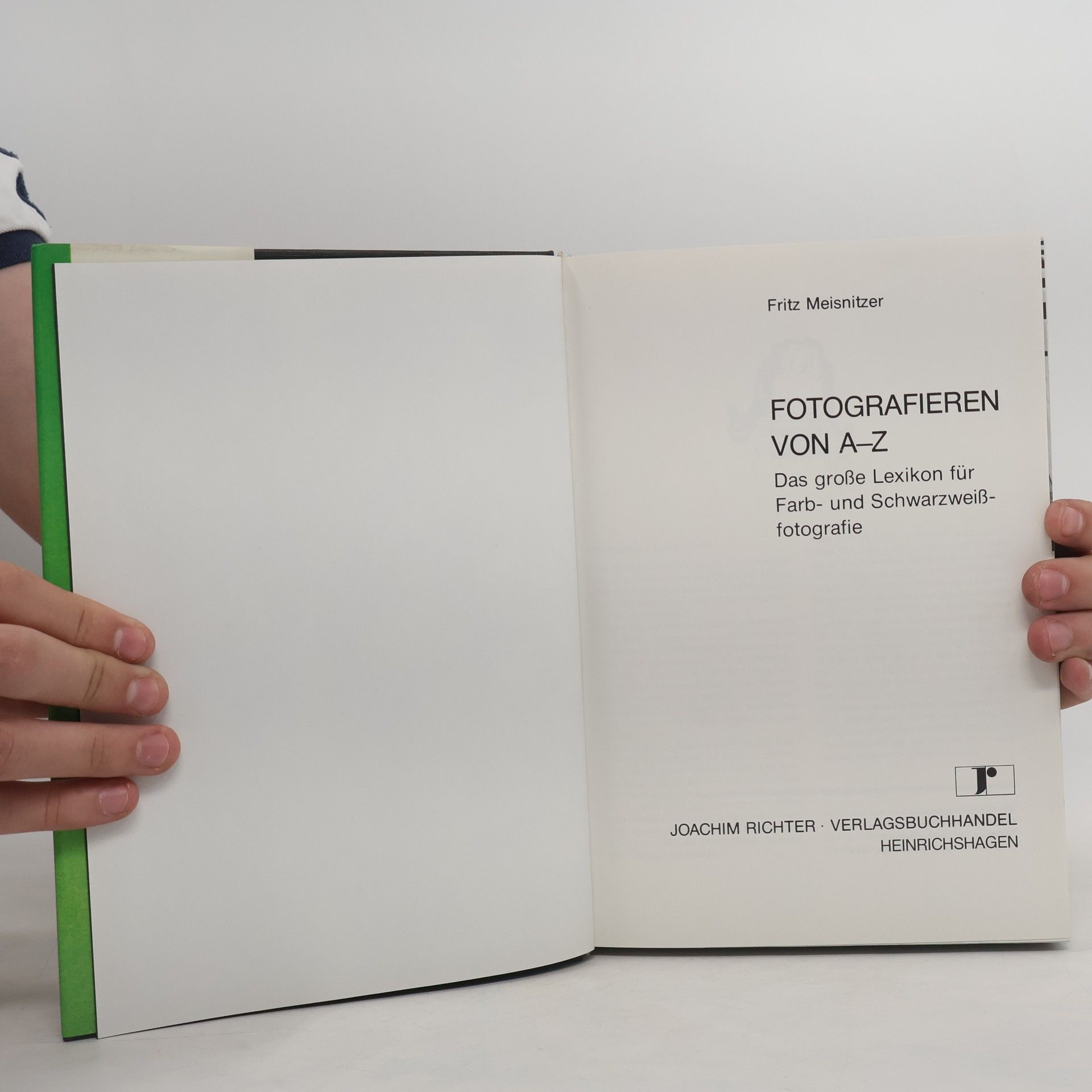 Fritz Meisnitzer Fotografieren von A bis Z