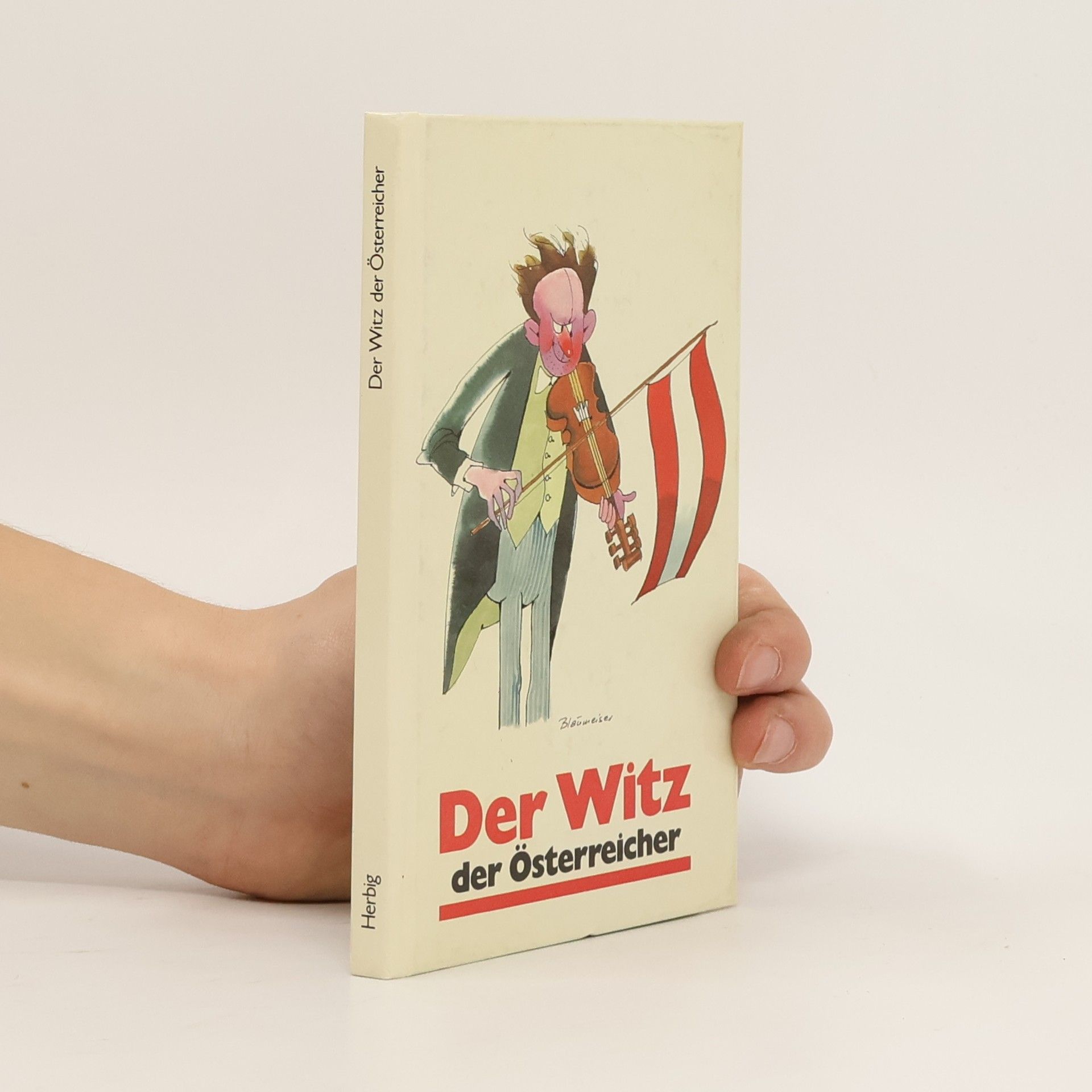 Richard Heinersdorff Der Witz der Österreicher