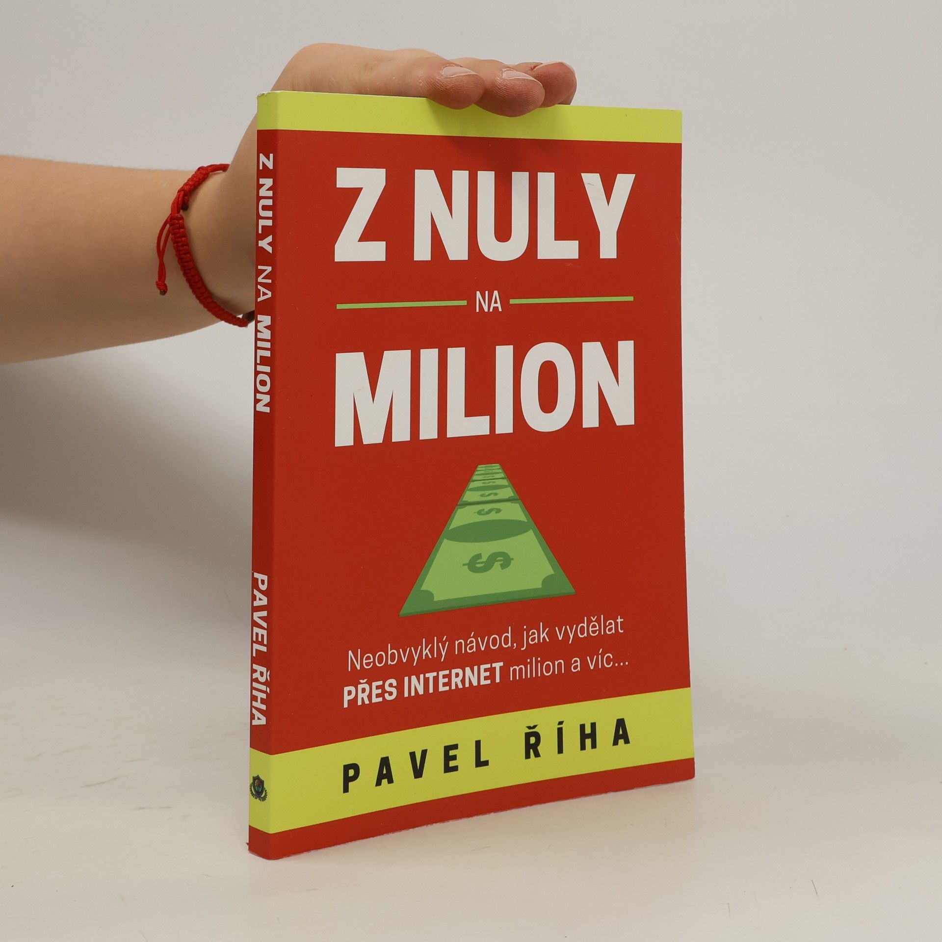 Pavel Říha Z nuly na milion
