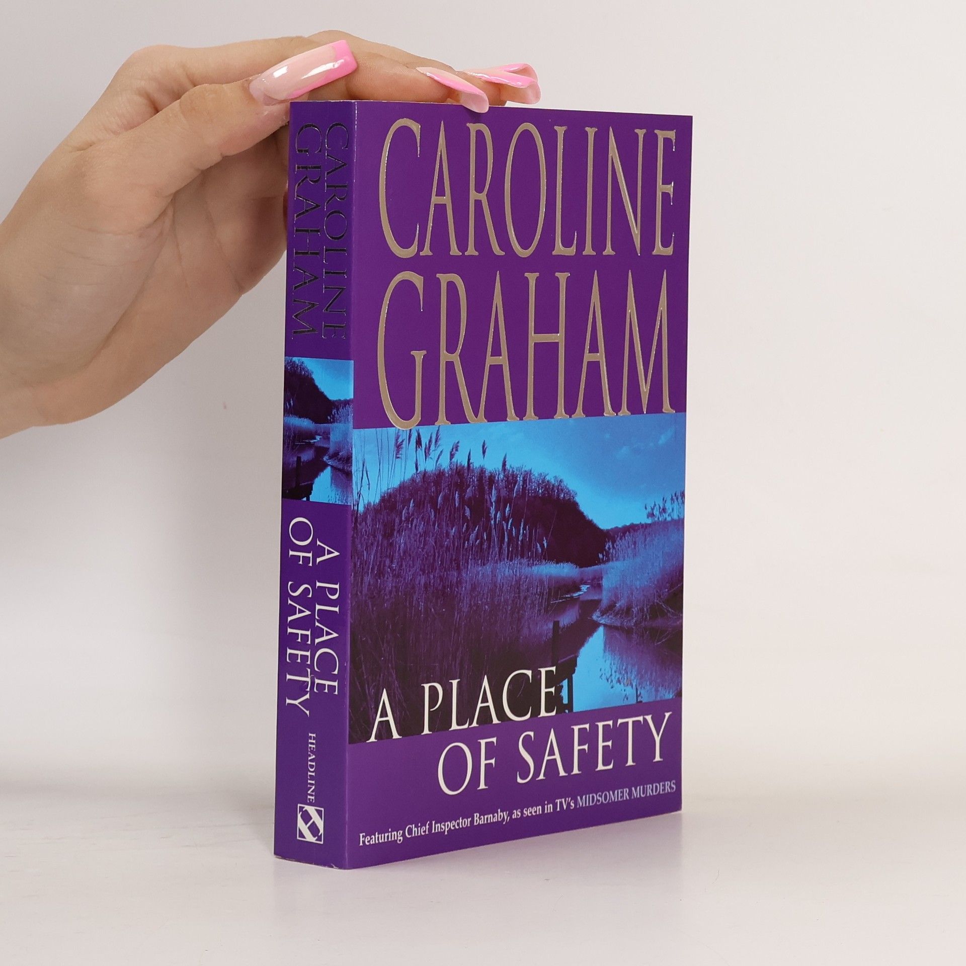 Caroline Graham Midsomer Murders Mystery - 6: A Place of Safety