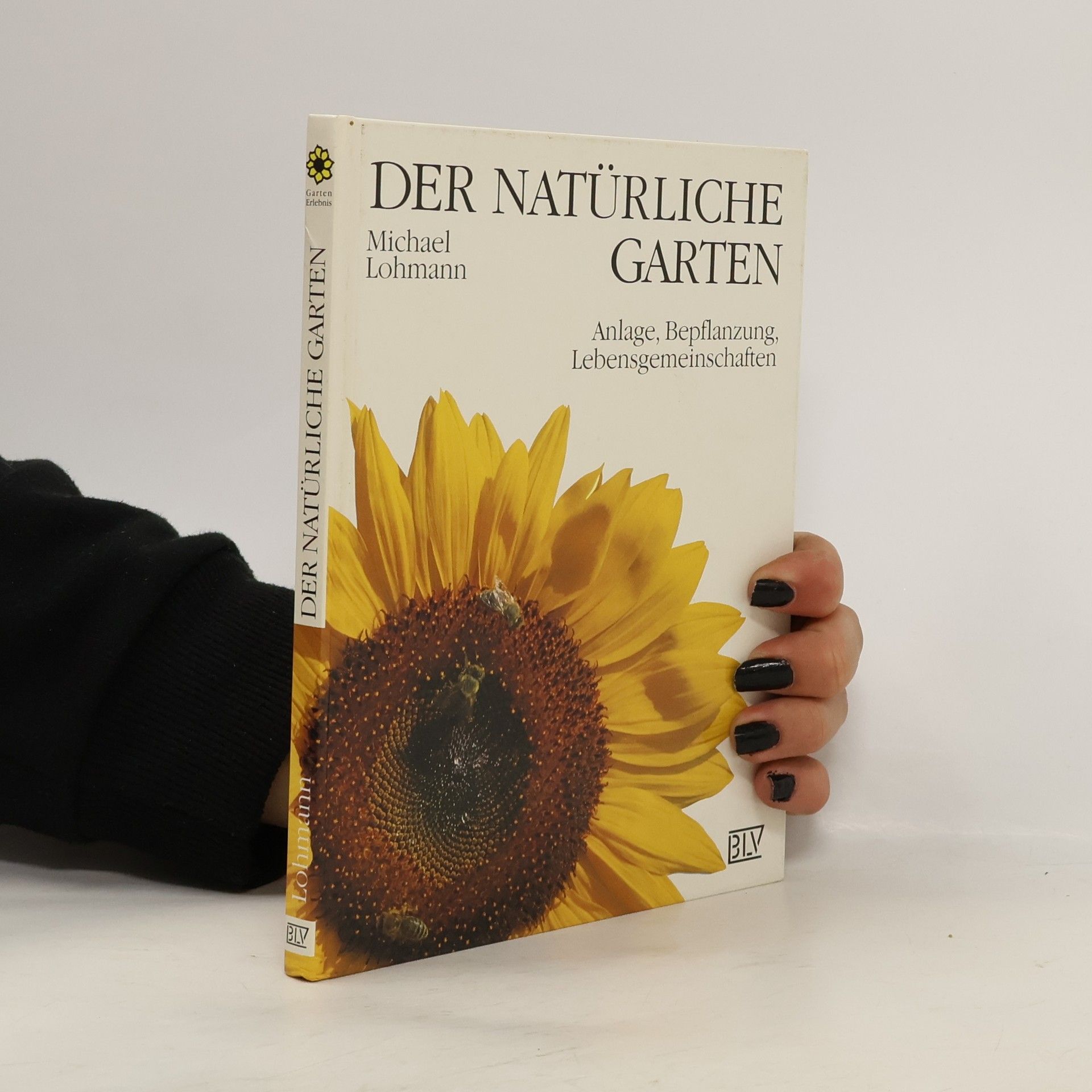 Michael Lohmann Der natürliche Garten