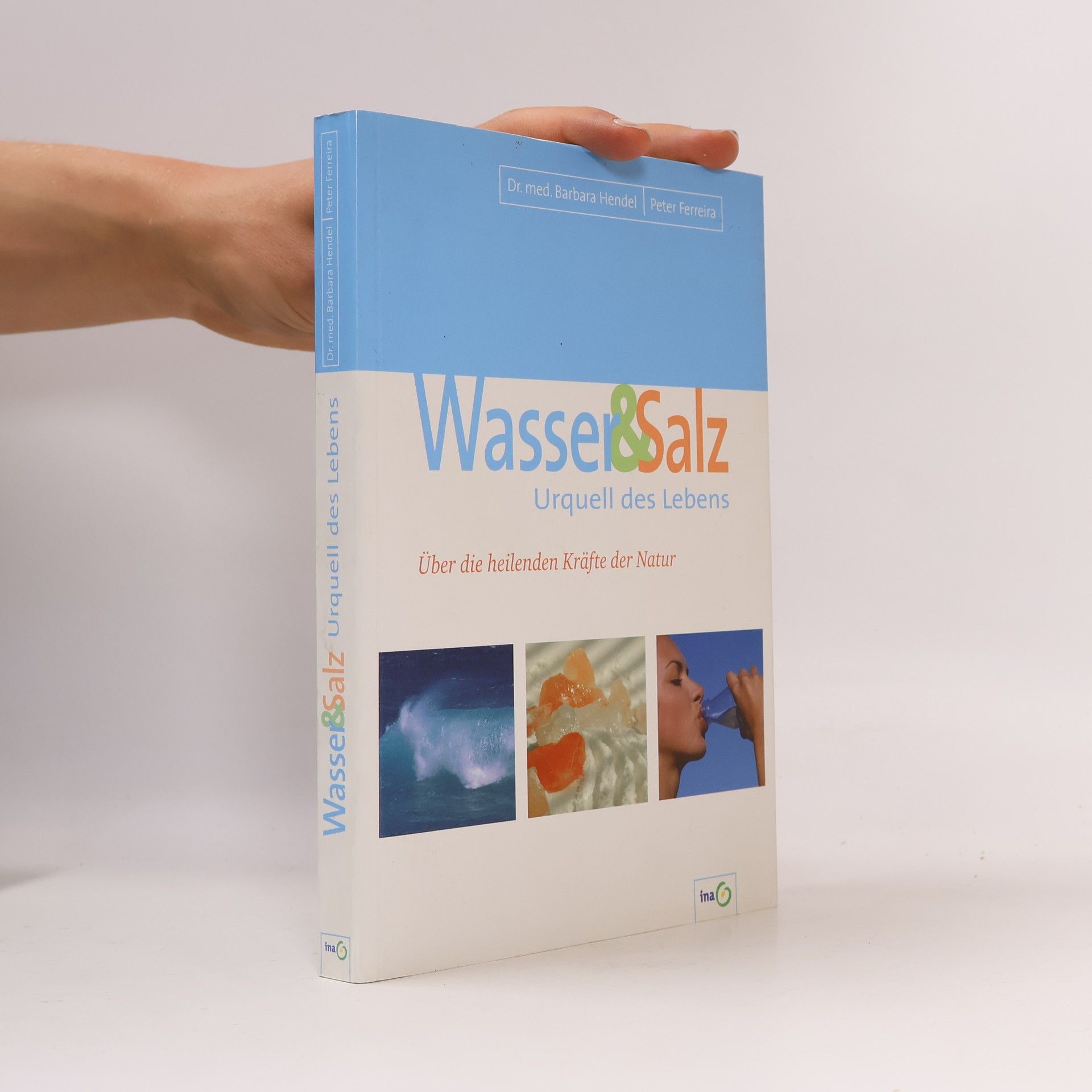 Dr. med. Barbara Hendel Wasser & Salz Urquell des Lebens