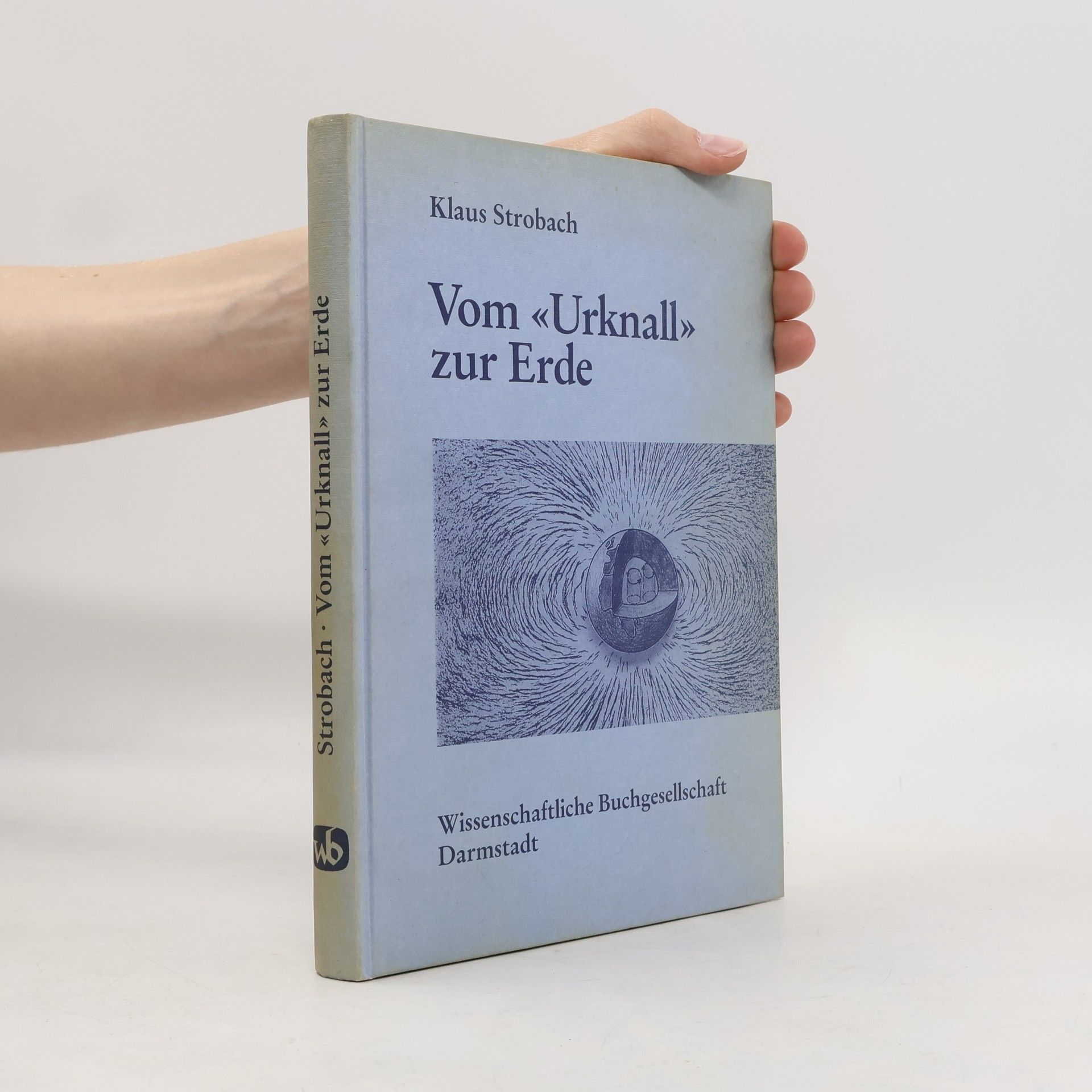 Klaus Strobach Vom "Urknall" zur Erde