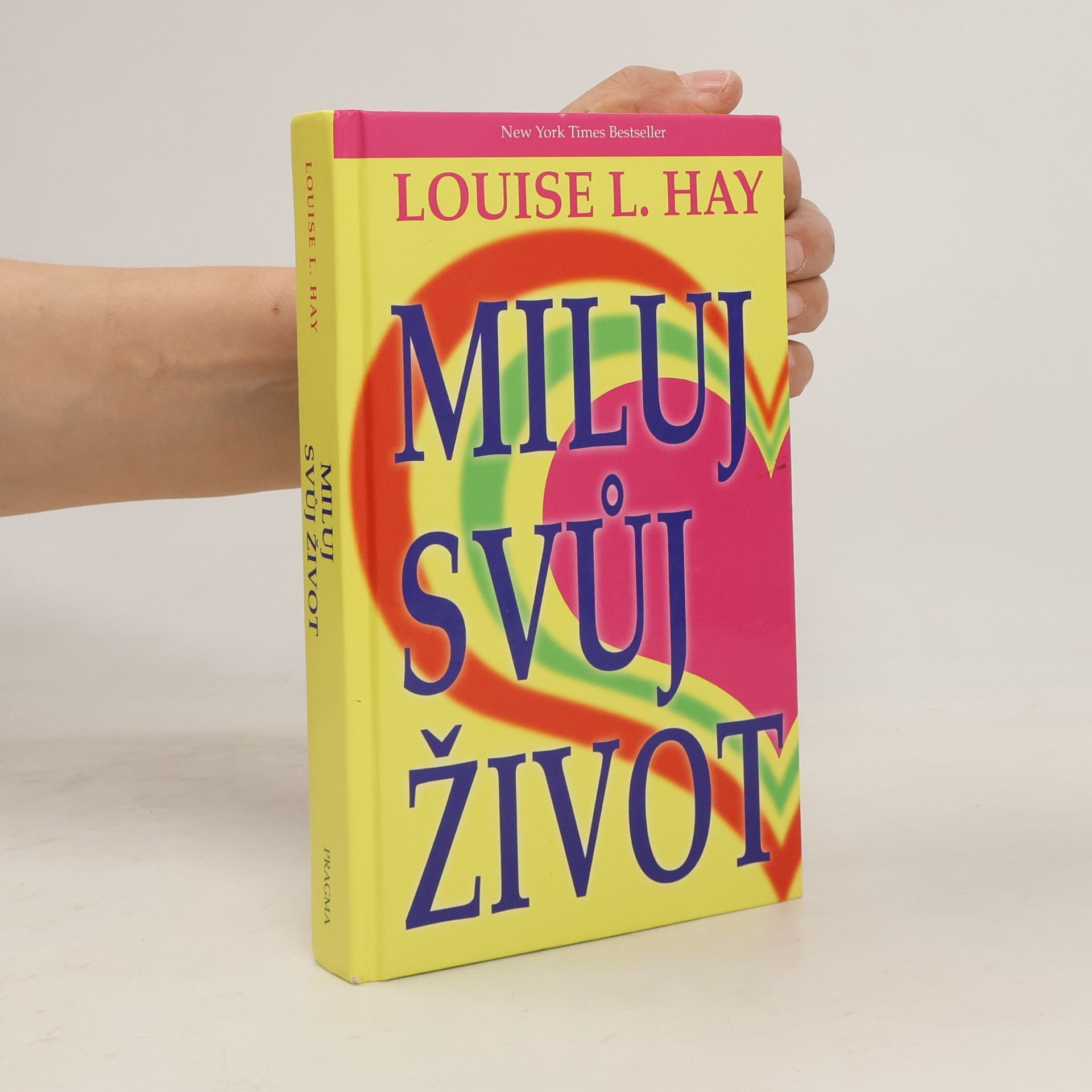 Lousie L. Hay Miluj svůj život