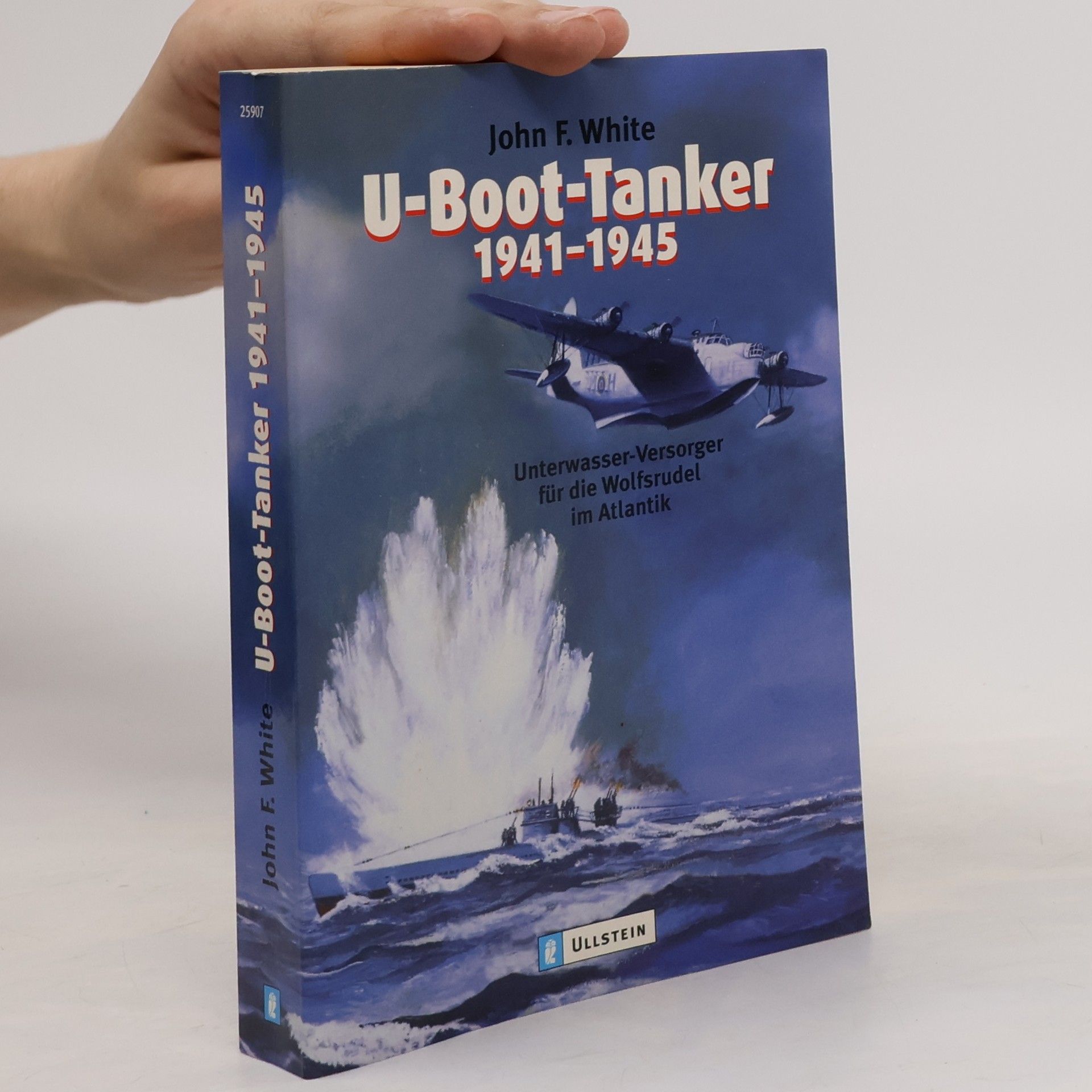 John F. White U-Boot-Tanker 1941 - 1945
