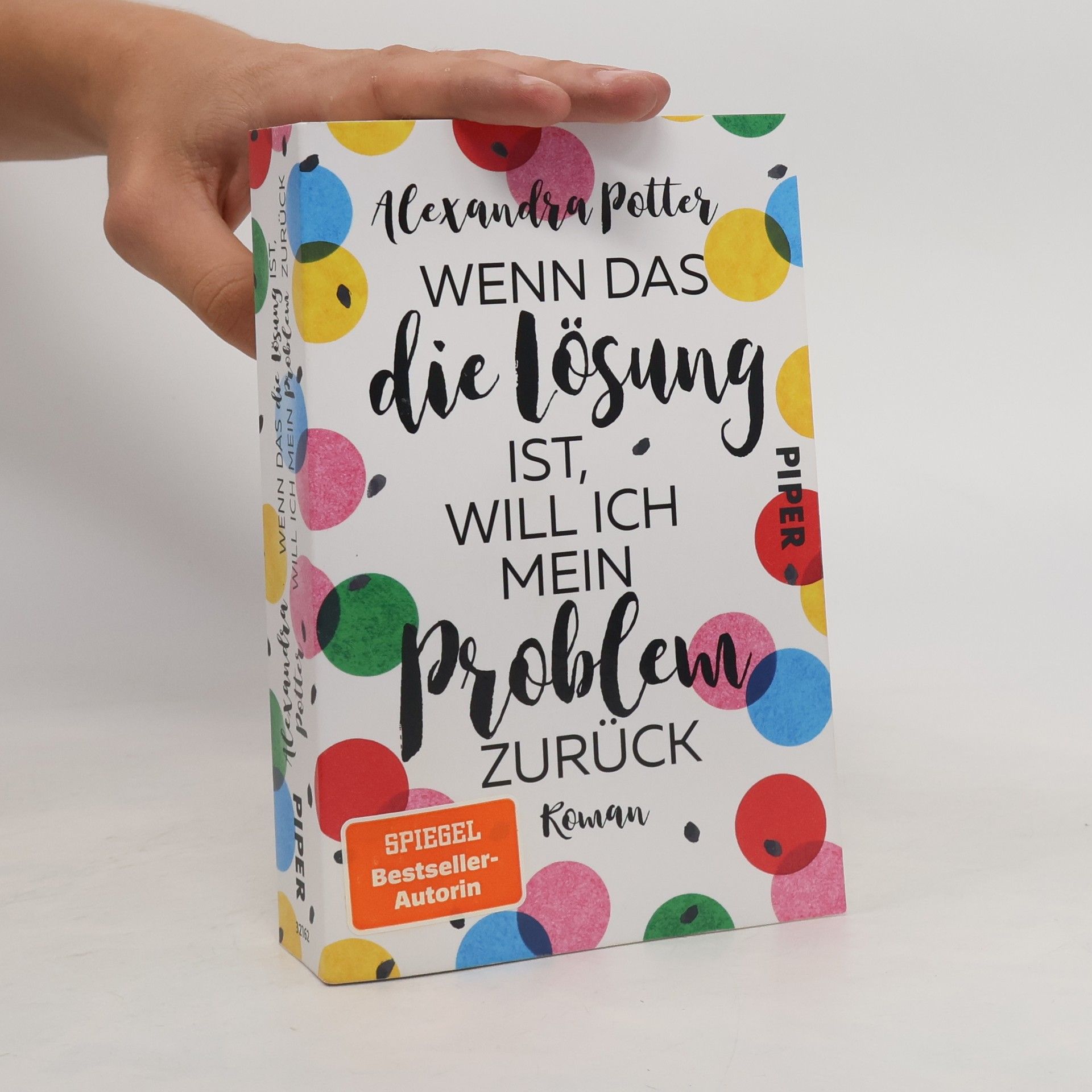Alexandra Potter Wenn das die Lösung ist, will ich mein Problem zurück