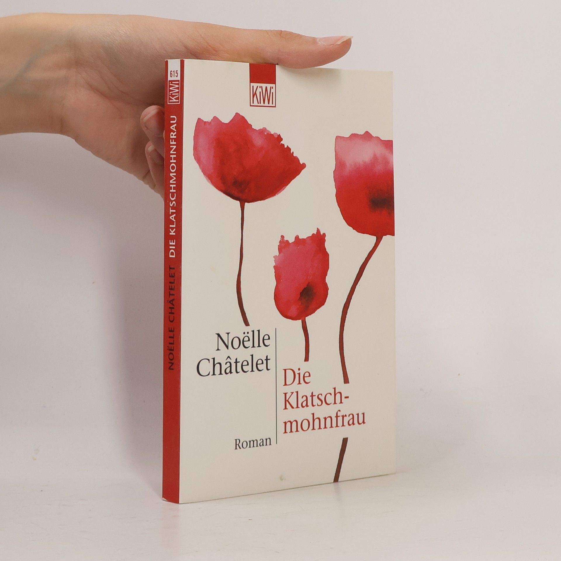 Noëlle Châtelet Die Klatschmohnfrau