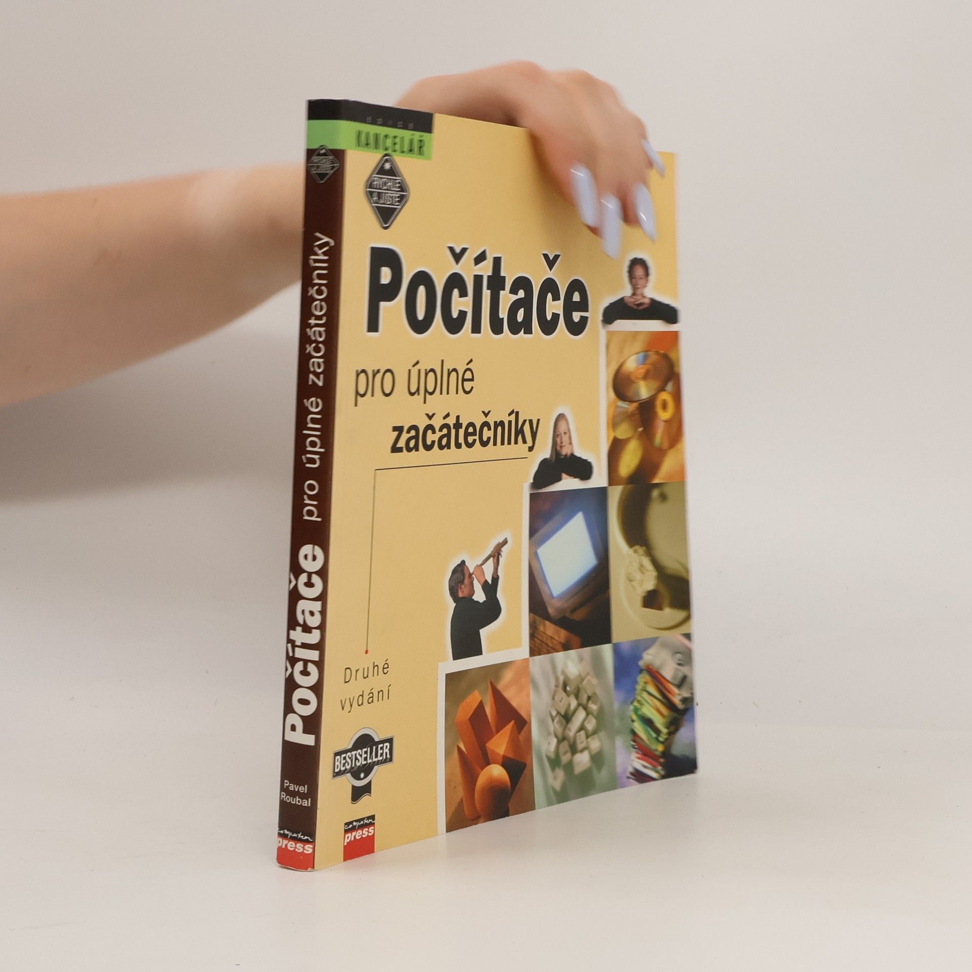 Pavel Roubal Počítače pro úplné začátečníky