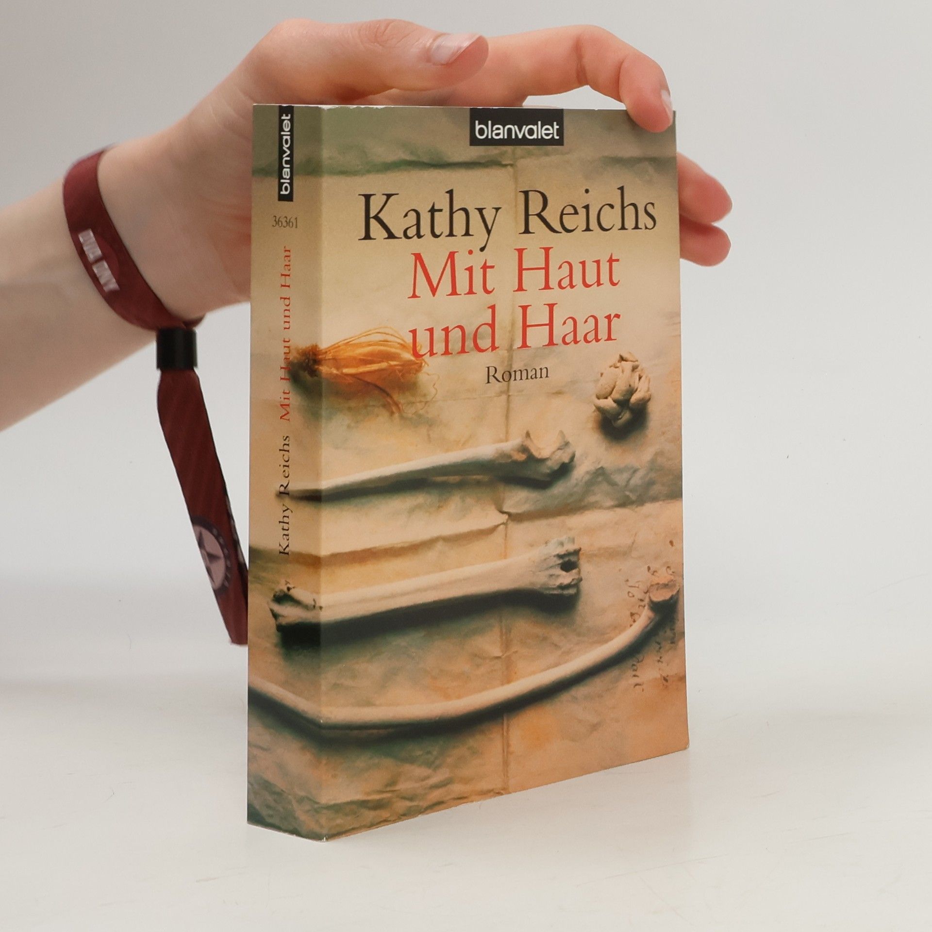 Kathy Reichs Mit Haut und Haar