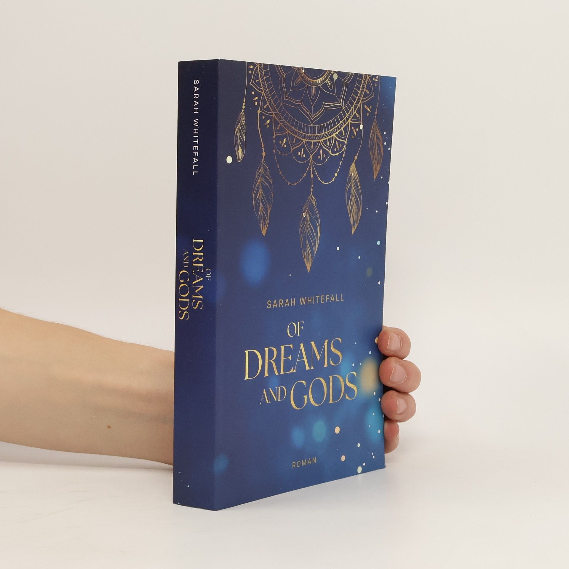 Sarah Whitefall Of Dreams and Gods